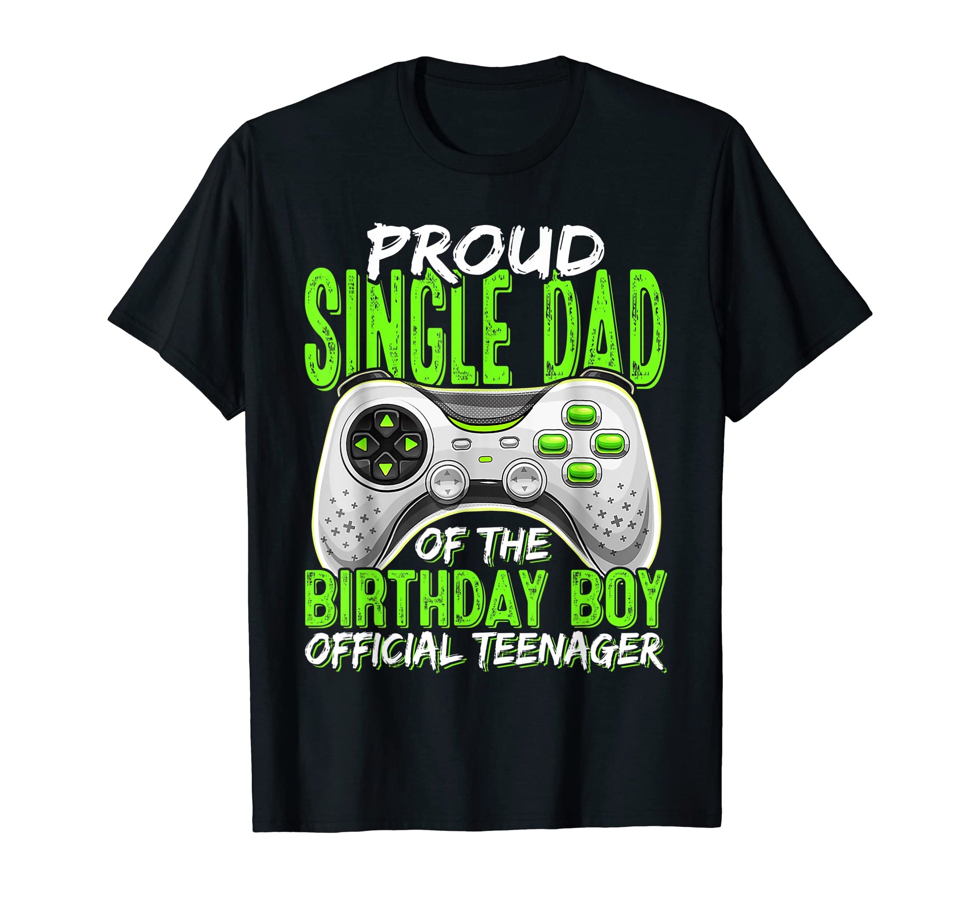Proud Single Dad Teenager 13Th T-Shirt - Custom Art Print Men Women - T-Shirt, Sweatshirt, Hoodie