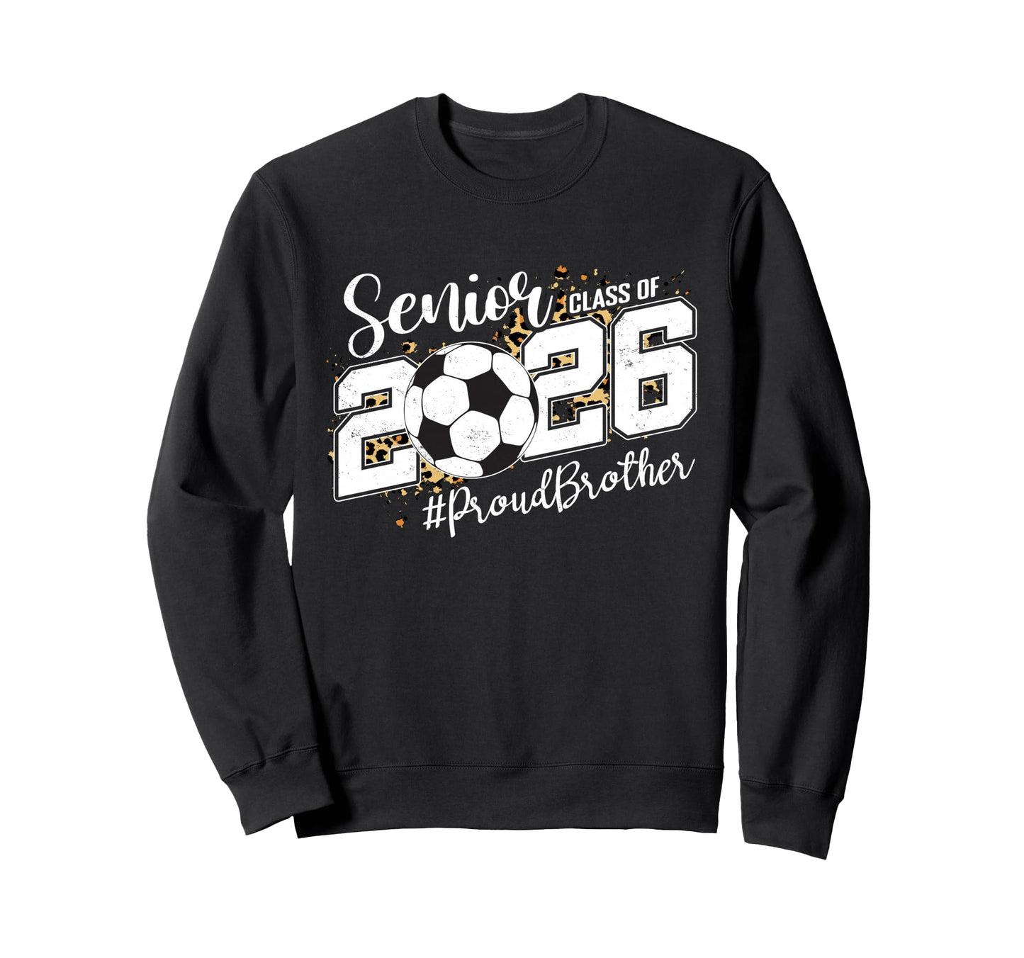 Proud Brother 2026 Senior Soccer Sweatshirt - Minimalist Print for Adults - T-Shirt, Sweatshirt, Hoodie