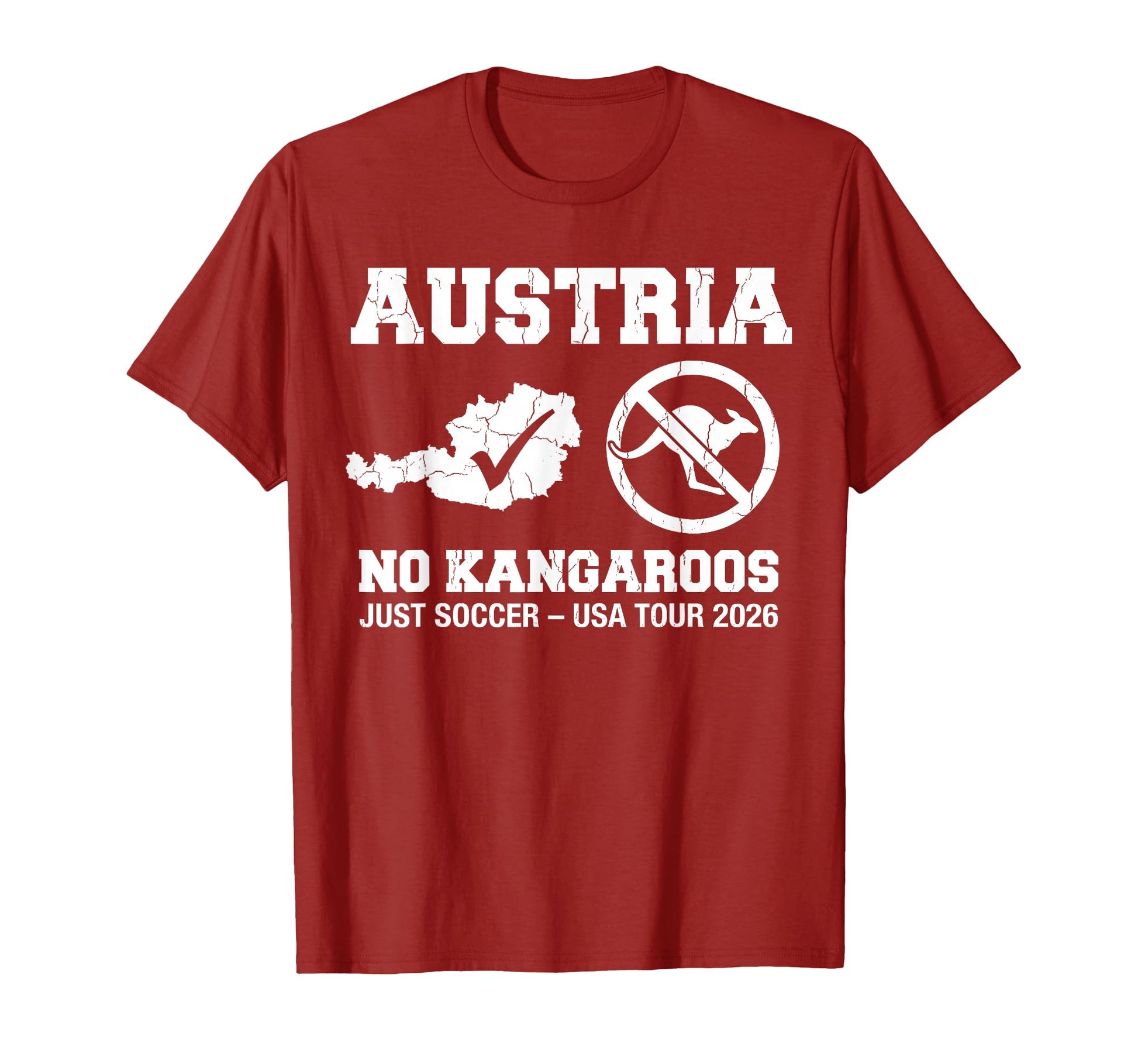 Austria No Kangaroos Just Soccer 2026 T-Shirt - Graphic Print Men Women - T-Shirt, Sweatshirt, Hoodie