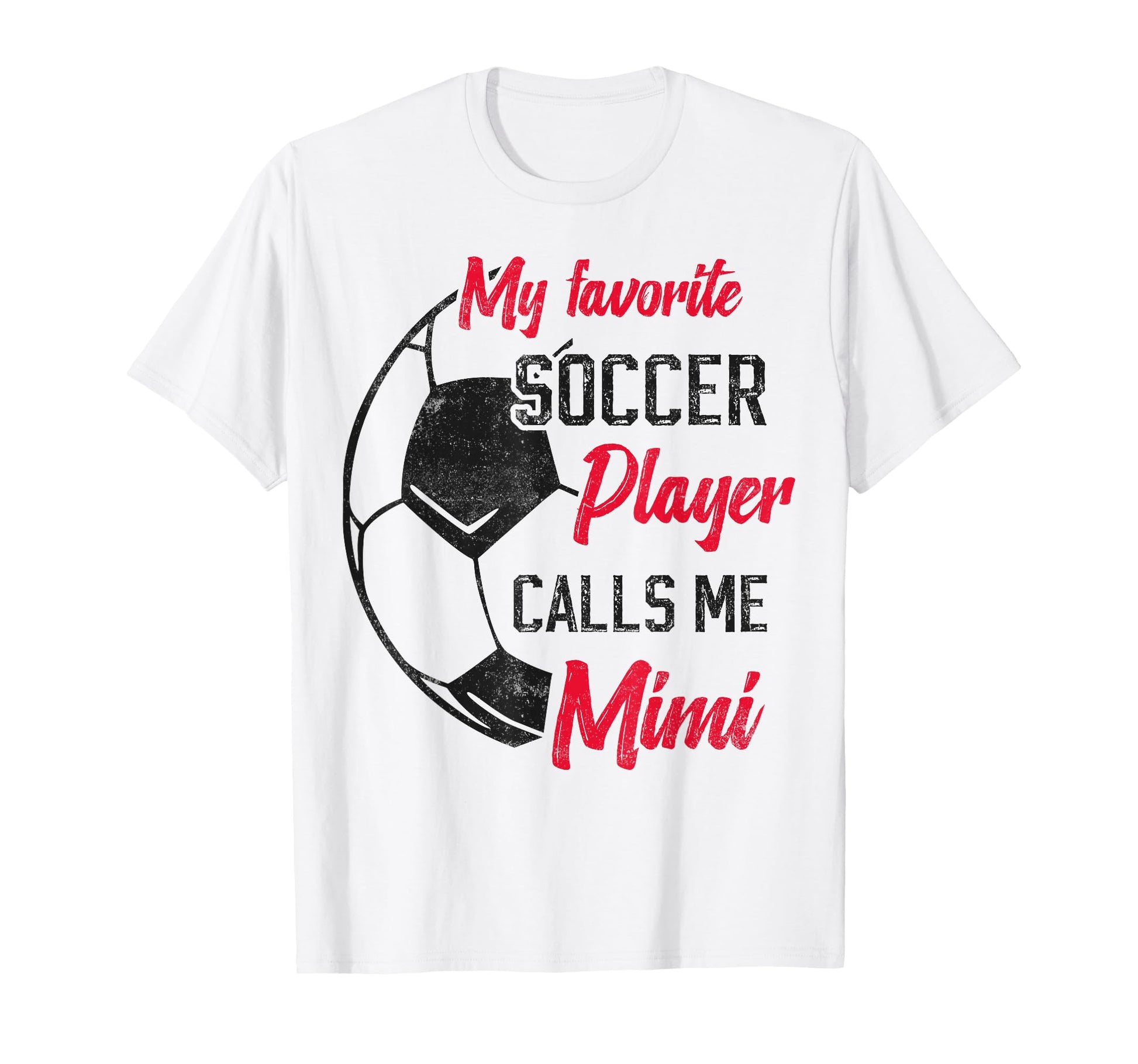 My Favorite Soccer Player Calls Me T-Shirt - Minimalist Print for Adults - T-Shirt, Sweatshirt, Hoodie