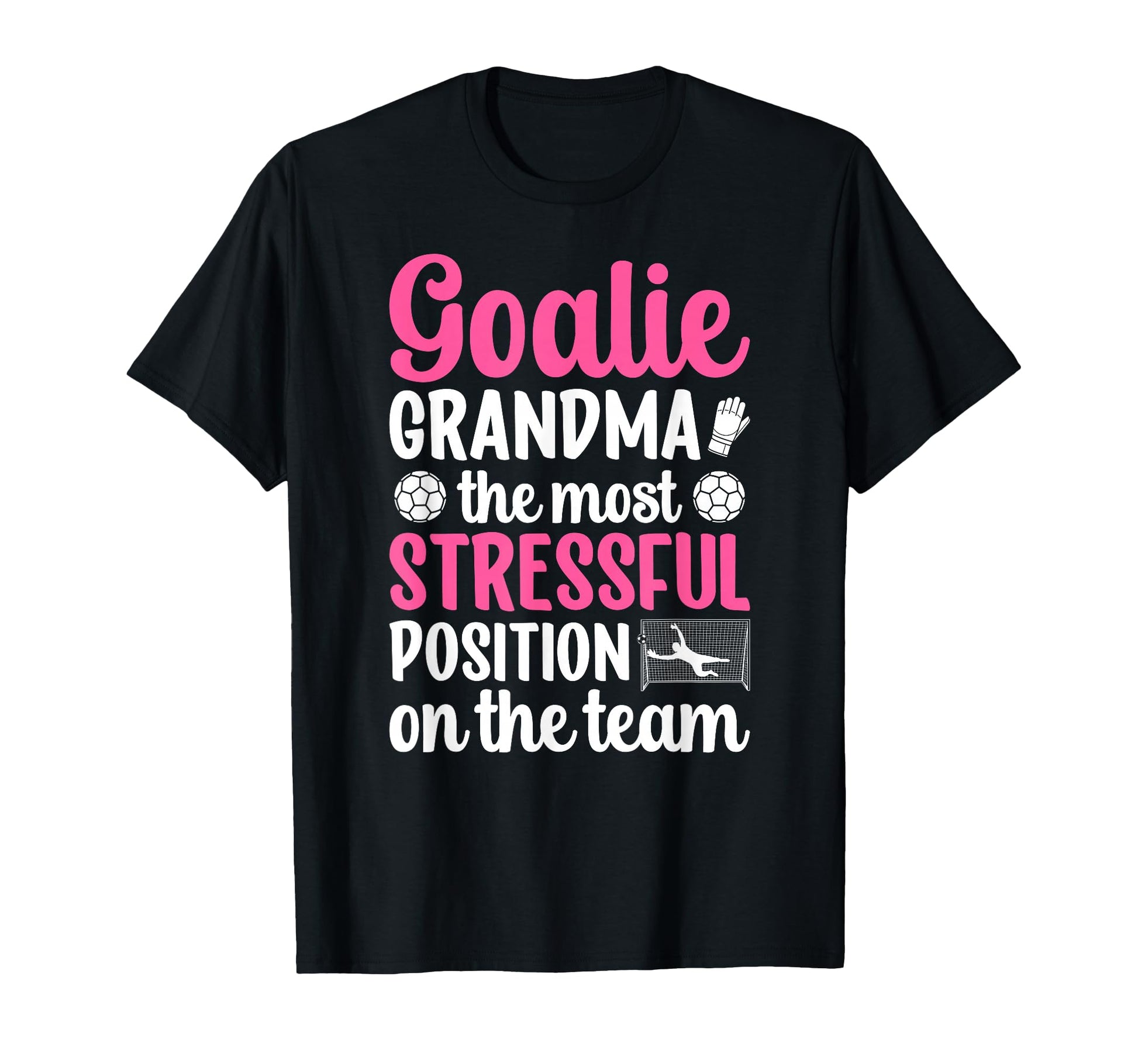 Funny Soccer Goalie Grandma Soccer T-Shirt - Custom Art Print Men Women - T-Shirt, Sweatshirt, Hoodie