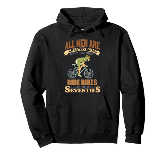 All Are Created Equal Biking Cyclist Hoodie - Novelty Apparel Unisex - T-Shirt, Sweatshirt, Hoodie