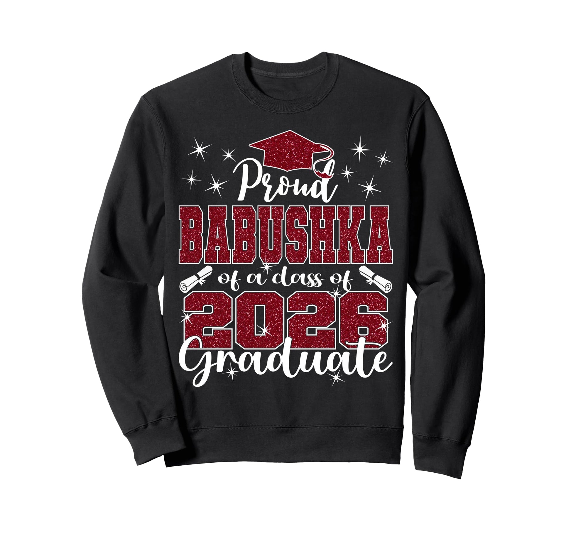 Super Proud Babushka 2026 Sweatshirt - Casual Everyday Wear Men Women - T-Shirt, Sweatshirt, Hoodie