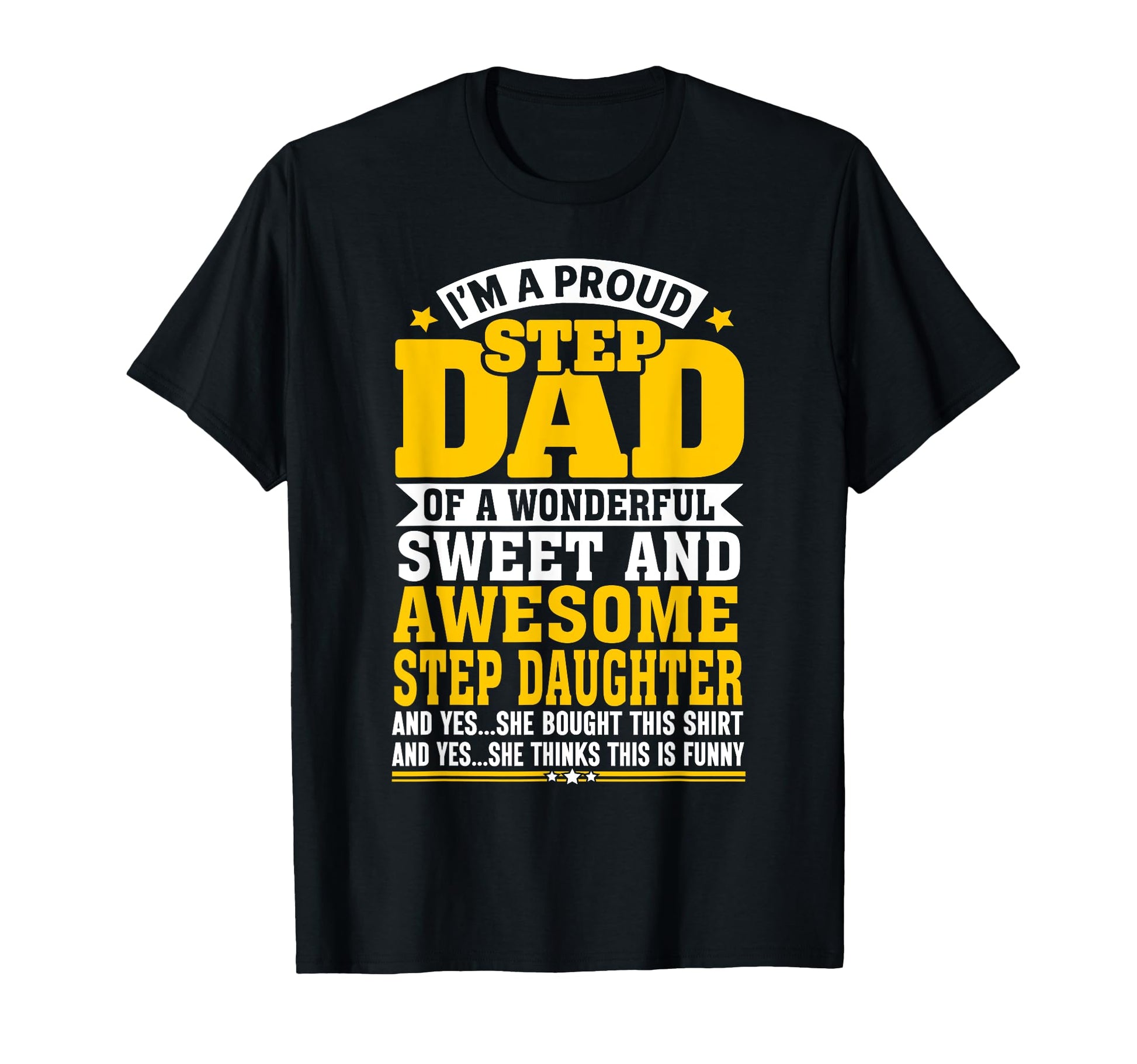 Funny Fathers Day Step Dad Gifts From T-Shirt - Streetwear Style Men Women - T-Shirt, Sweatshirt, Hoodie