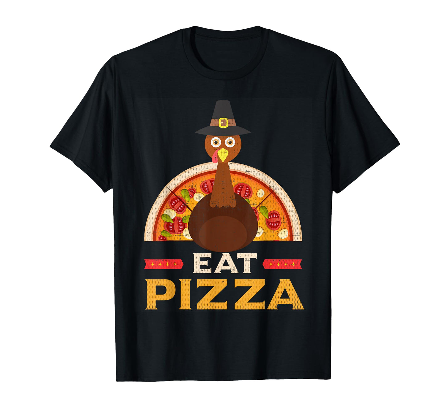 Turkey Says Eat Pizza Funny T-Shirt - Casual Everyday Wear Men Women - T-Shirt, Sweatshirt, Hoodie