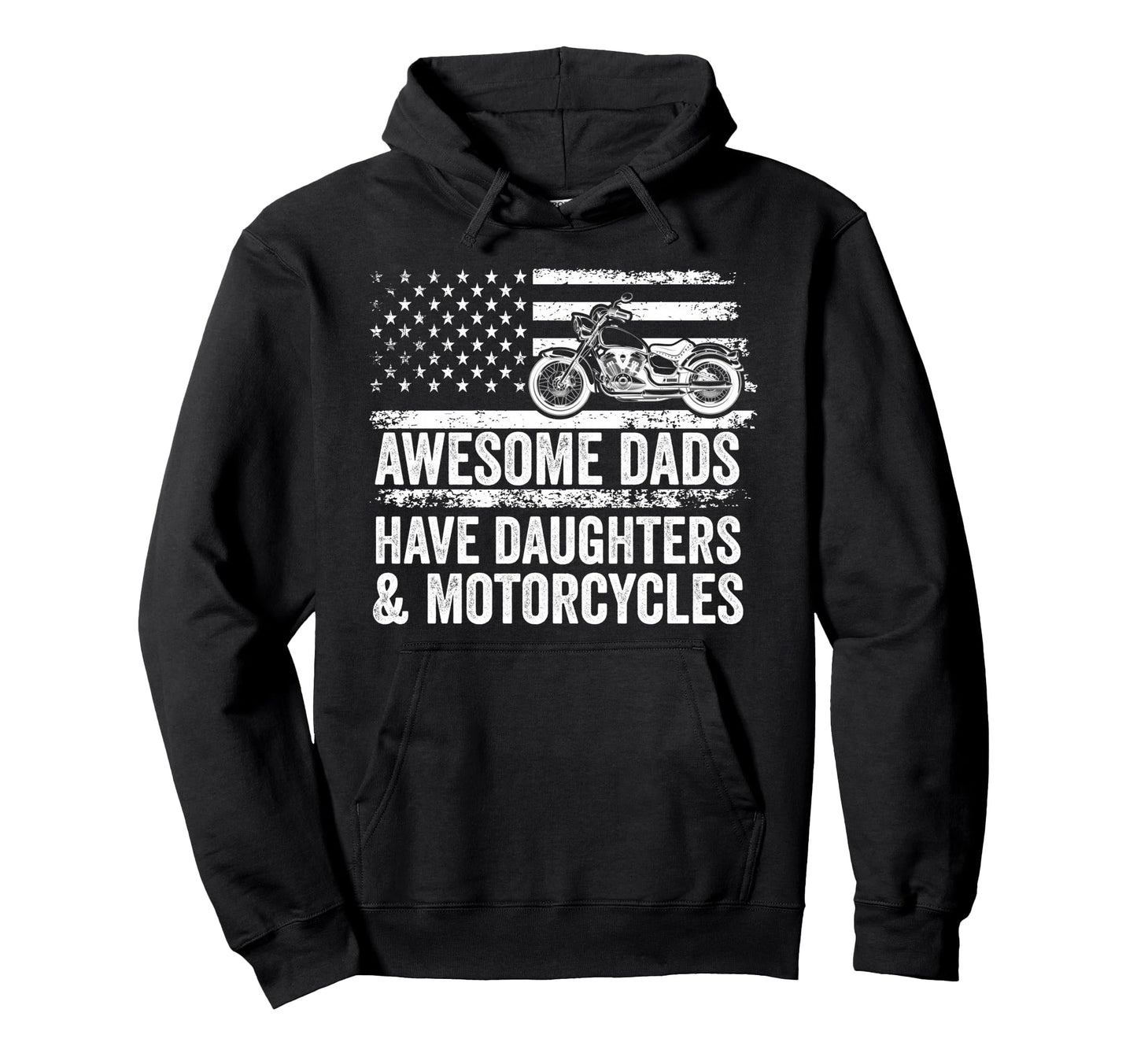 Awesome Dads Have Daughters And Hoodie - Streetwear Style for Adults - T-Shirt, Sweatshirt, Hoodie