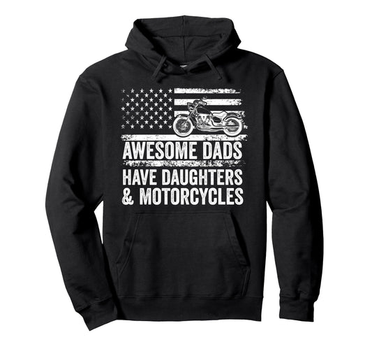 Awesome Dads Have Daughters And Hoodie - Streetwear Style for Adults - T-Shirt, Sweatshirt, Hoodie