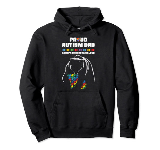 Autism Awareness Dad Accept Proud Autism Hoodie - Unique Graphic Unisex - T-Shirt, Sweatshirt, Hoodie