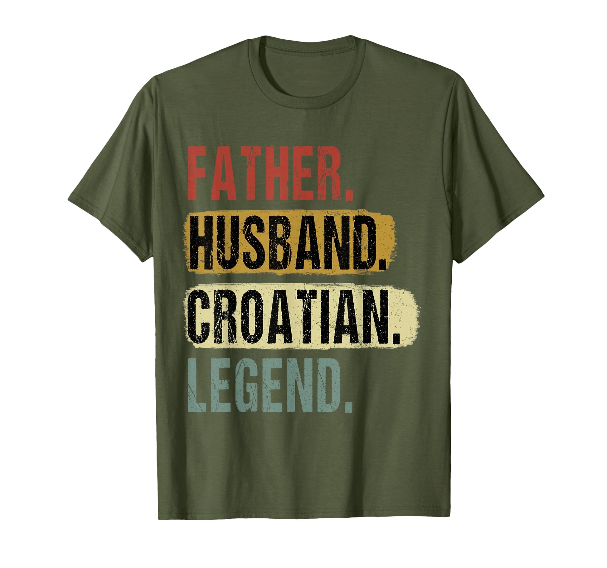 Father Husband Croatian Legend Croatia Dad T-Shirt - Unique Graphic Unisex - T-Shirt, Sweatshirt, Hoodie