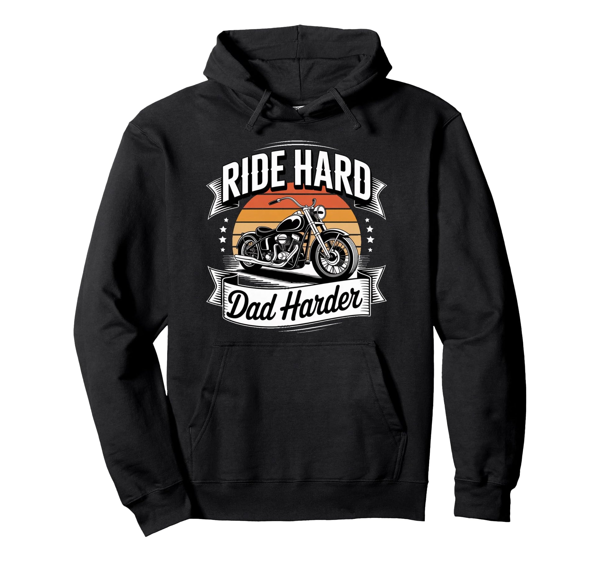 Ride Hard Dad Harder Motorcycle Biker Hoodie - Streetwear Style for Adults - T-Shirt, Sweatshirt, Hoodie