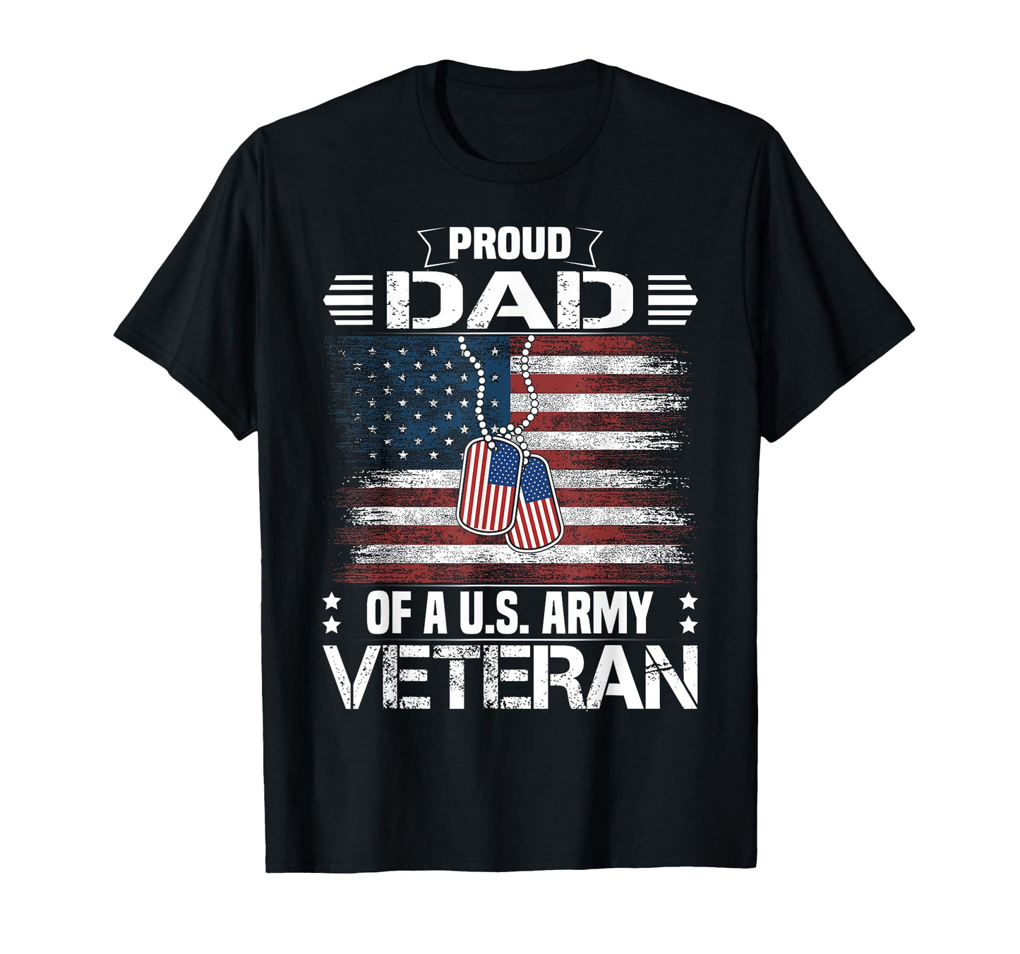 Proud Dad Us Army Veteran Day Family T-Shirt - Unique Graphic Unisex - T-Shirt, Sweatshirt, Hoodie