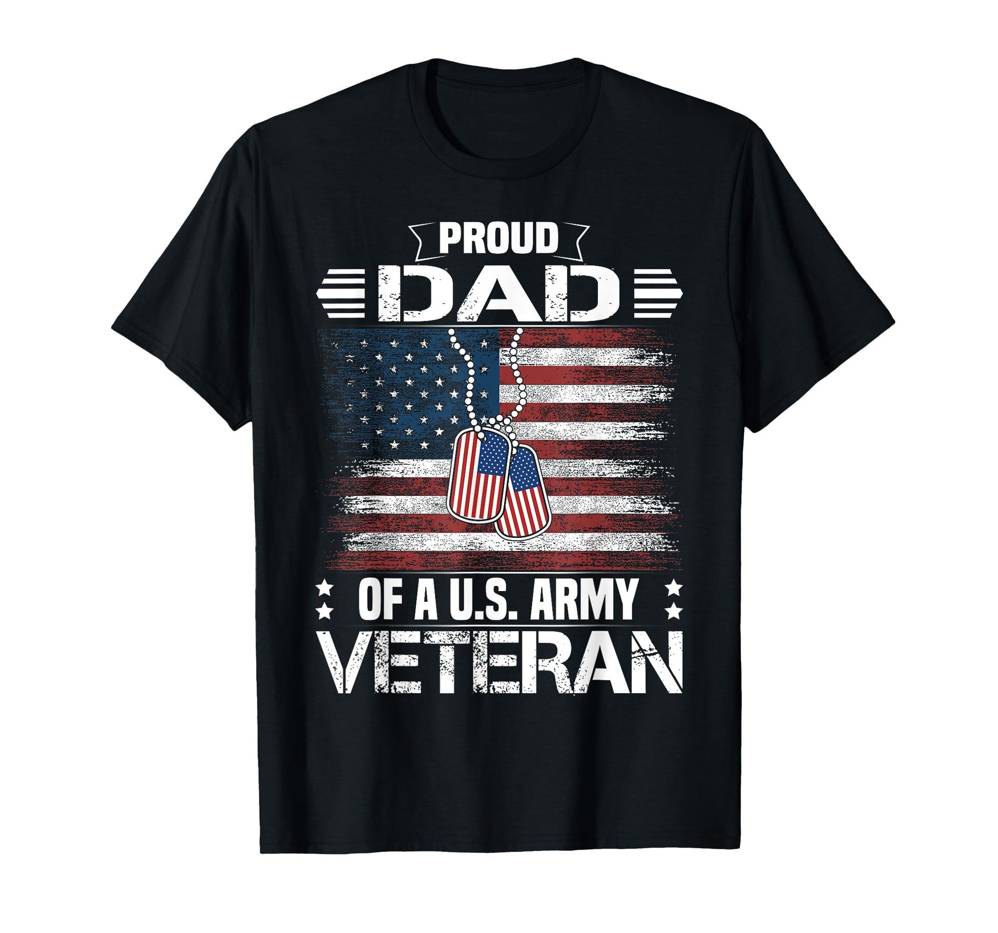 Proud Dad Us Army Veteran Day Family T-Shirt - Unique Graphic Unisex - T-Shirt, Sweatshirt, Hoodie