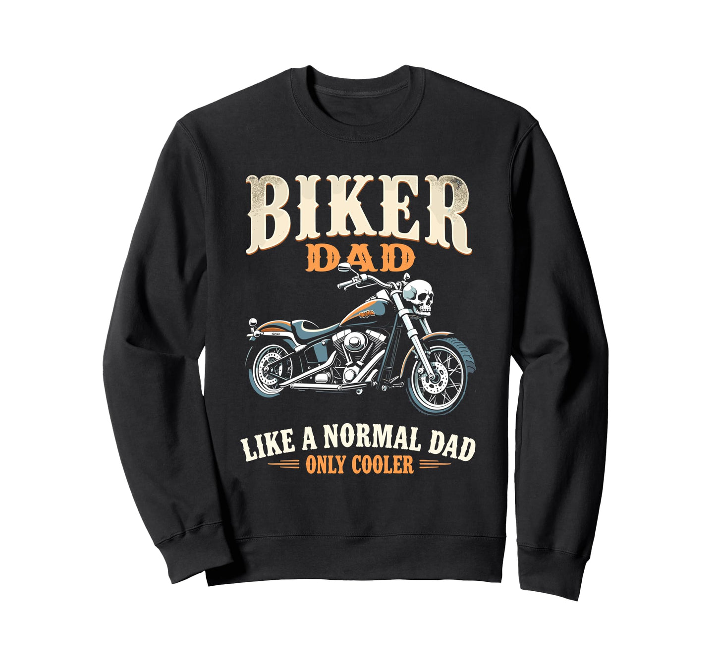 Father Rider Biker Dad Fathers Sweatshirt - Custom Art Print for Adults - T-Shirt, Sweatshirt, Hoodie