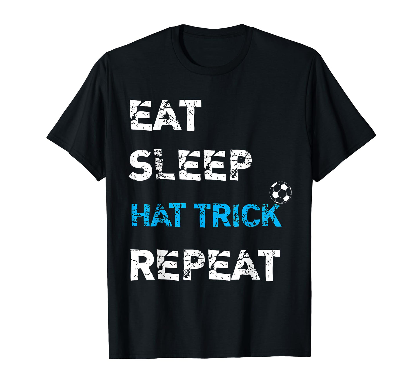 Eat Sleep Hat Trick Repeat Collection Sweatshirt - Streetwear Style Unisex - T-Shirt, Sweatshirt, Hoodie
