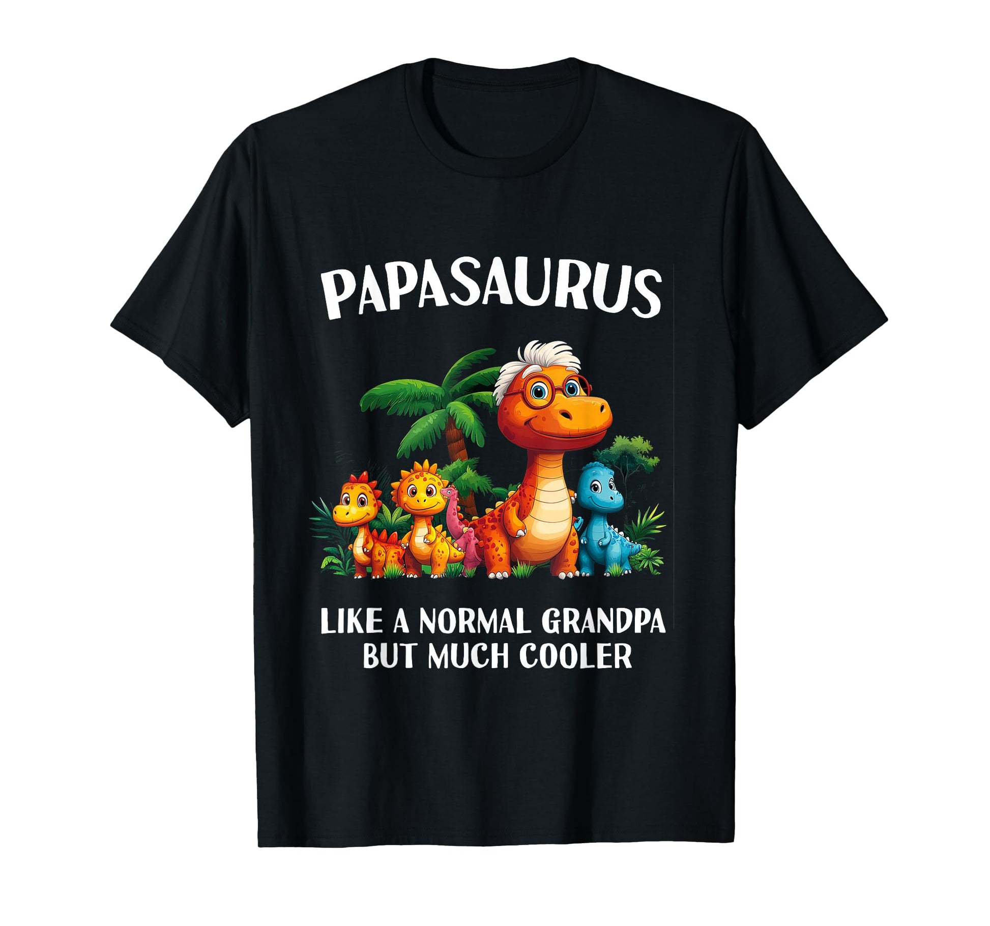Papasaurus Papa Saurus Grandpa T-Shirt - Trendy Graphic for Adults - T-Shirt, Sweatshirt, Hoodie