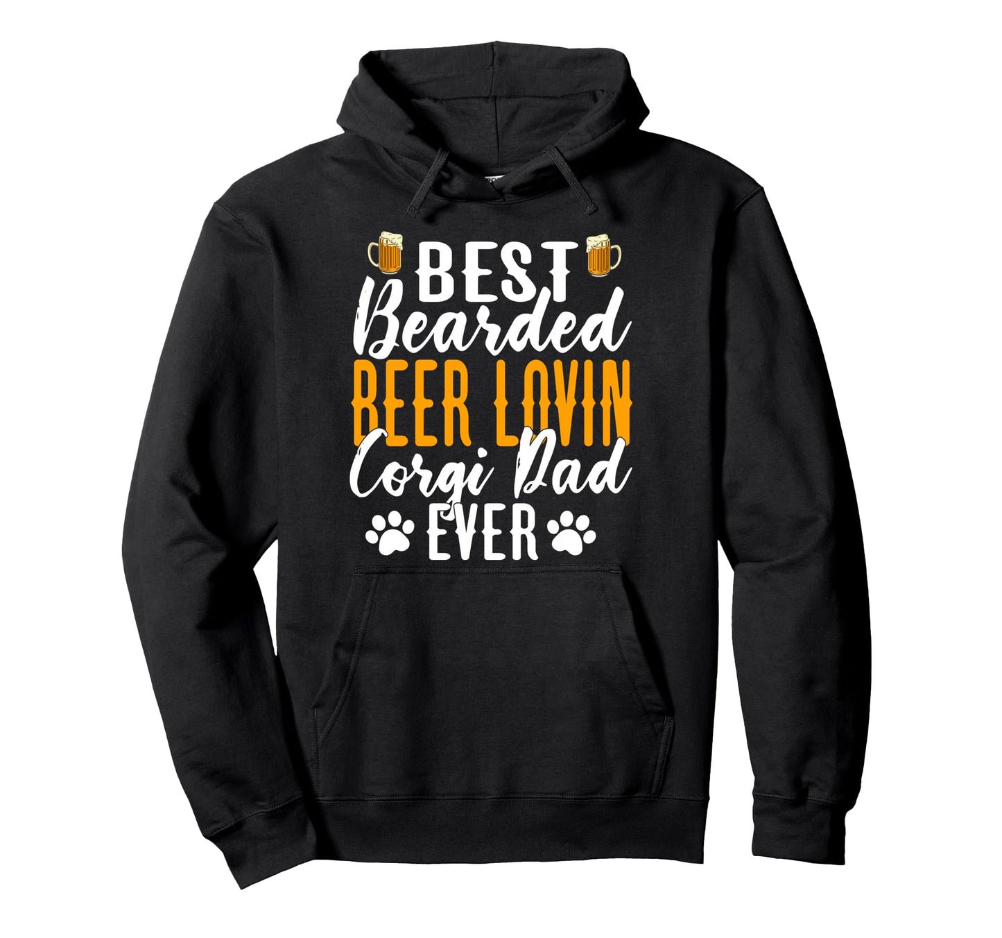 Best Bearded Beer Lovin Corgi Dad Ever Hoodie - Custom Art Print Men Women - T-Shirt, Sweatshirt, Hoodie