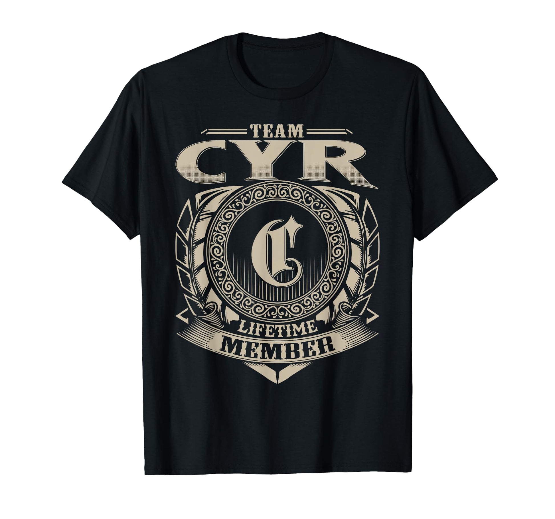 Team Cyr Lifetime Member Funny Cyr Family T-Shirt - Graphic Print Unisex - T-Shirt, Sweatshirt, Hoodie