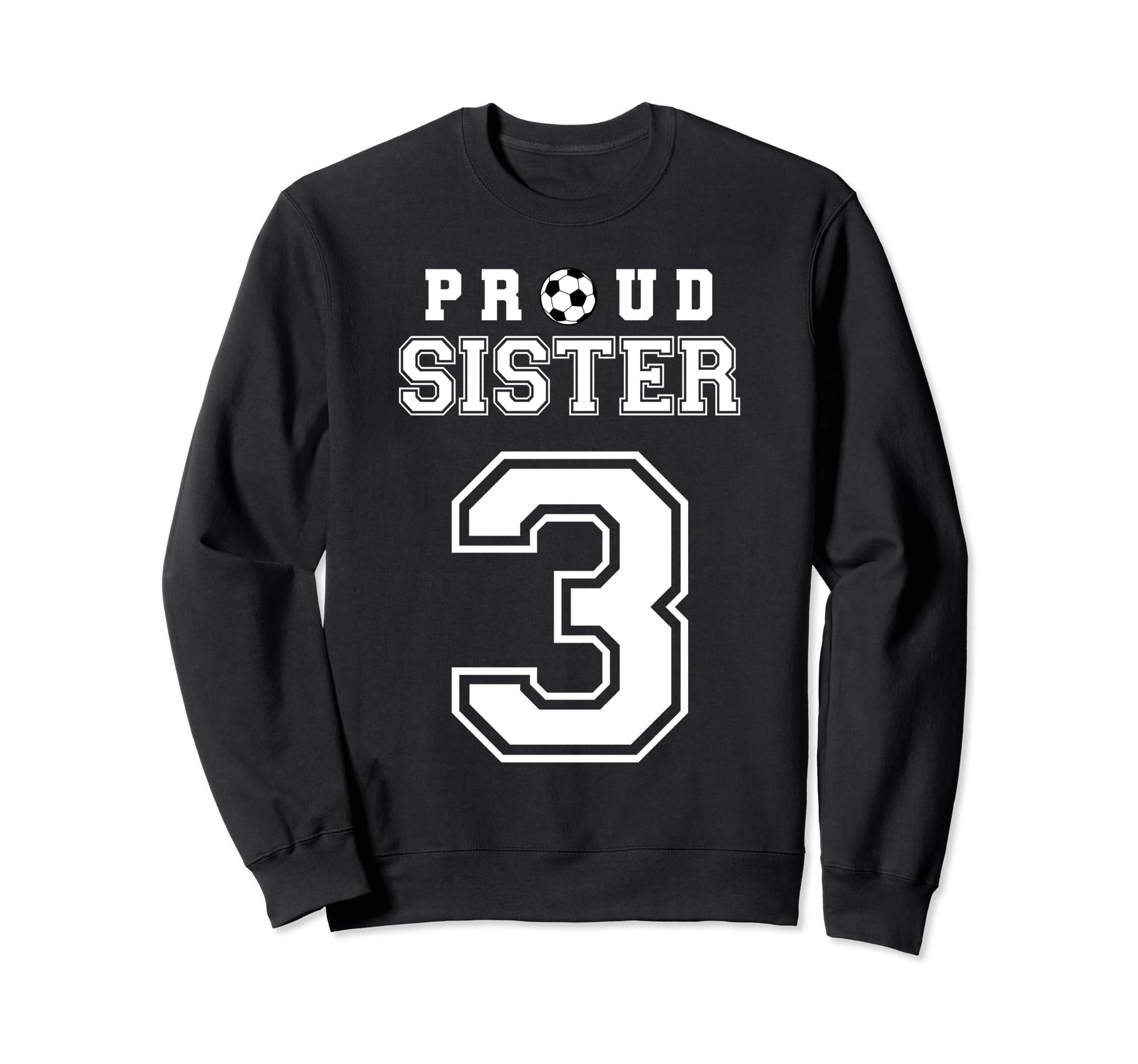 Number 3 Custom Proud Soccer Futbol Sweatshirt - Unique Graphic Unisex - T-Shirt, Sweatshirt, Hoodie