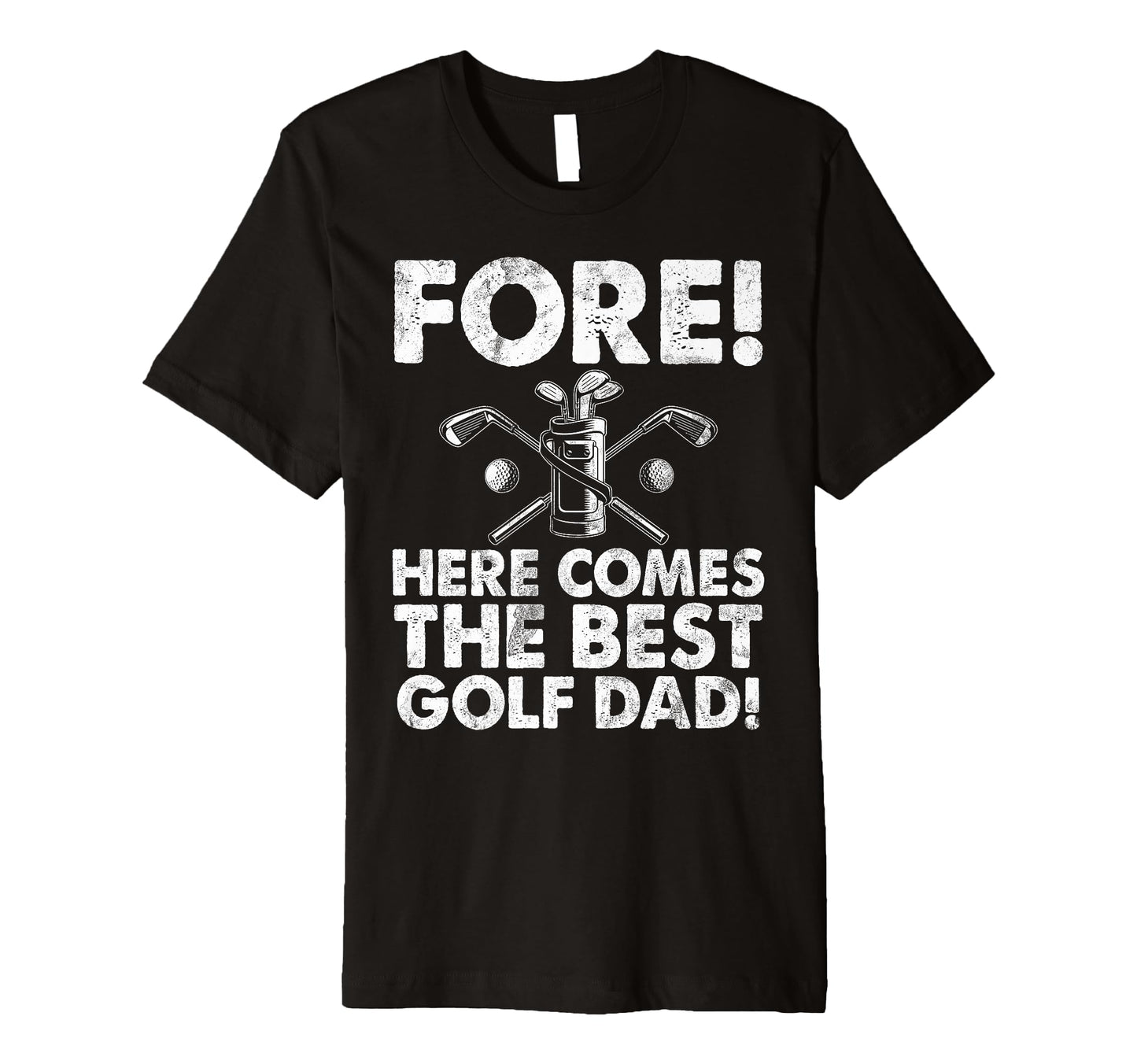 Fore Here Comes Best Golf Dad T-Shirt - Trendy Graphic Men Women - T-Shirt, Sweatshirt, Hoodie