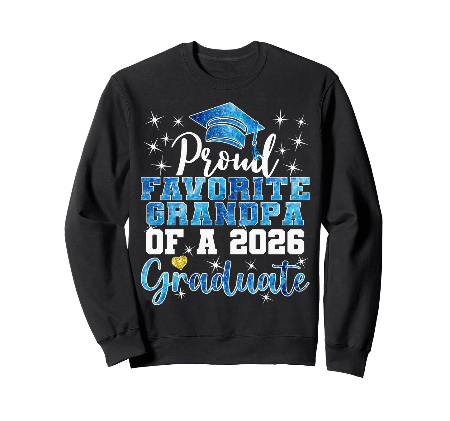 Super Proud Favorite Grandpa 2026 Sweatshirt - Graphic Print Men Women - T-Shirt, Sweatshirt, Hoodie