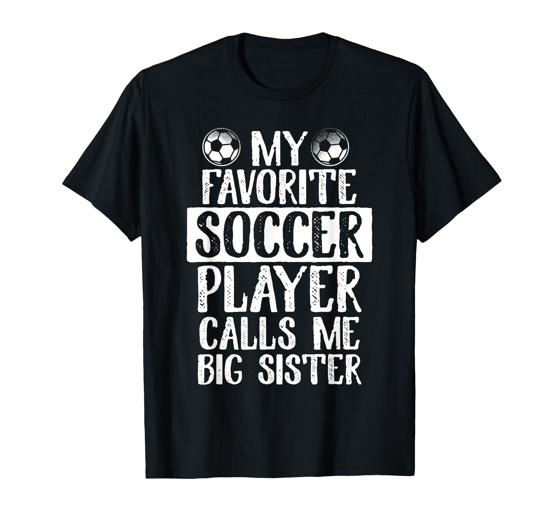 My Favorite Soccer Player Calls Me Big T-Shirt - Unique Graphic Men Women - T-Shirt, Sweatshirt, Hoodie