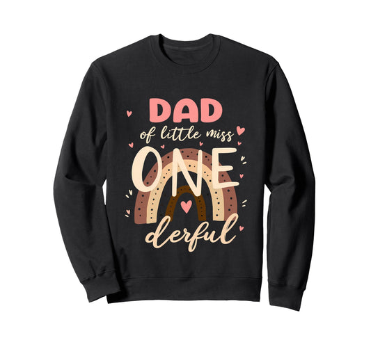 1St Birthday Rainbow Daddy Dad Sweatshirt - Casual Everyday Wear Men Women - T-Shirt, Sweatshirt, Hoodie