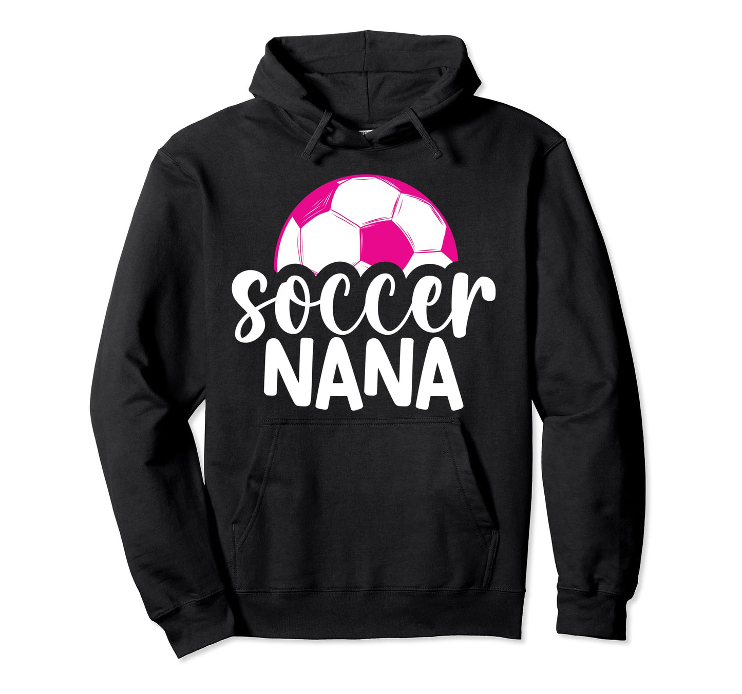 Soccer Nana Grandma Nana Soccer Player Hoodie - Minimalist Print Unisex - T-Shirt, Sweatshirt, Hoodie