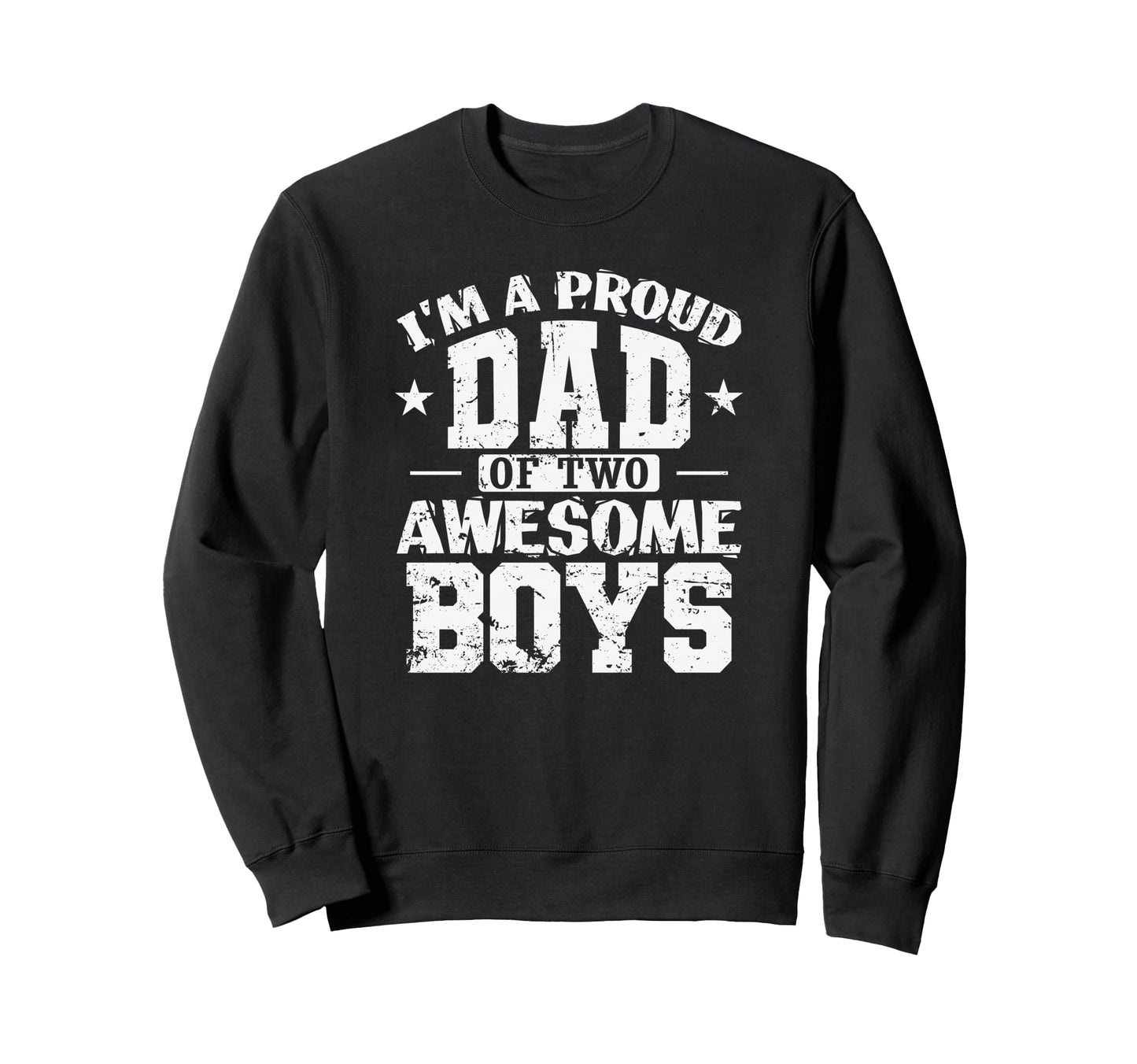 Dad Im Proud Dad 2 Awesome Sweatshirt - Minimalist Print Men Women - T-Shirt, Sweatshirt, Hoodie