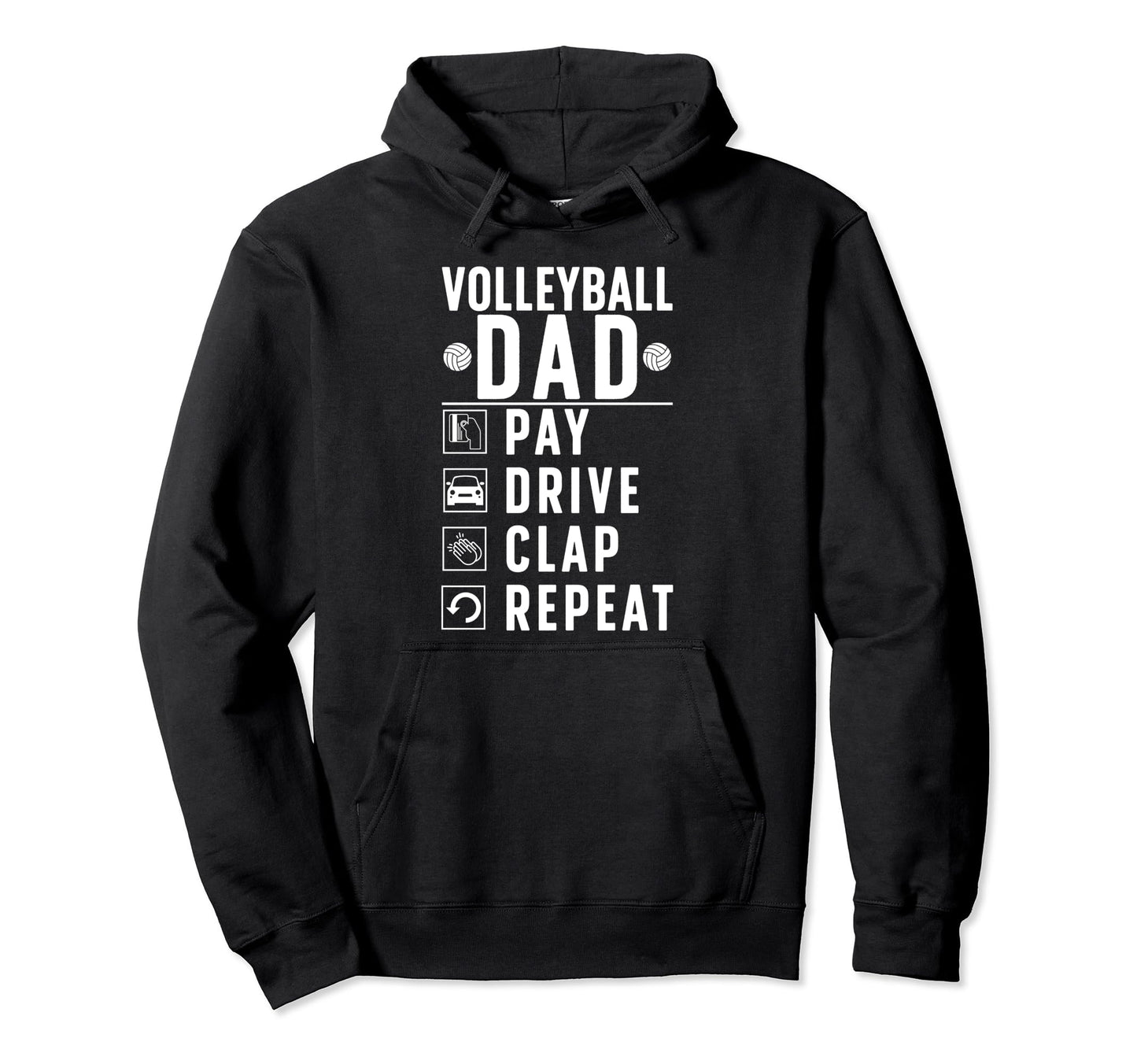 Volleyball Dad Pay Drive Clap Hoodie - Minimalist Print Men Women - T-Shirt, Sweatshirt, Hoodie