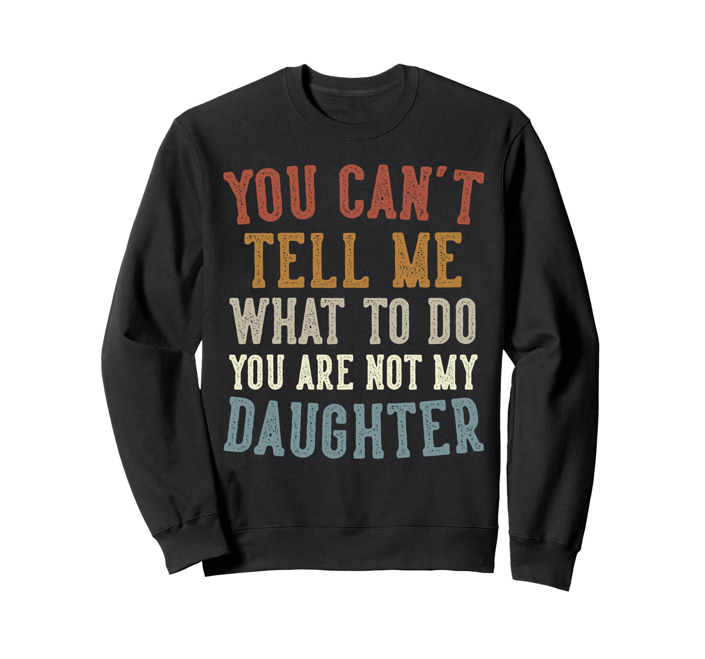 Funny Fathers Day Dad Gifts From Sweatshirt - Trendy Graphic for Adults - T-Shirt, Sweatshirt, Hoodie