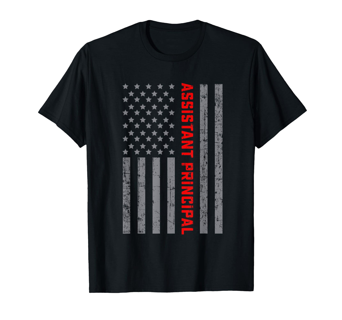 Assistant Principal Us Flag Dad T-Shirt - Fun Novelty Design for Adults - T-Shirt, Sweatshirt, Hoodie