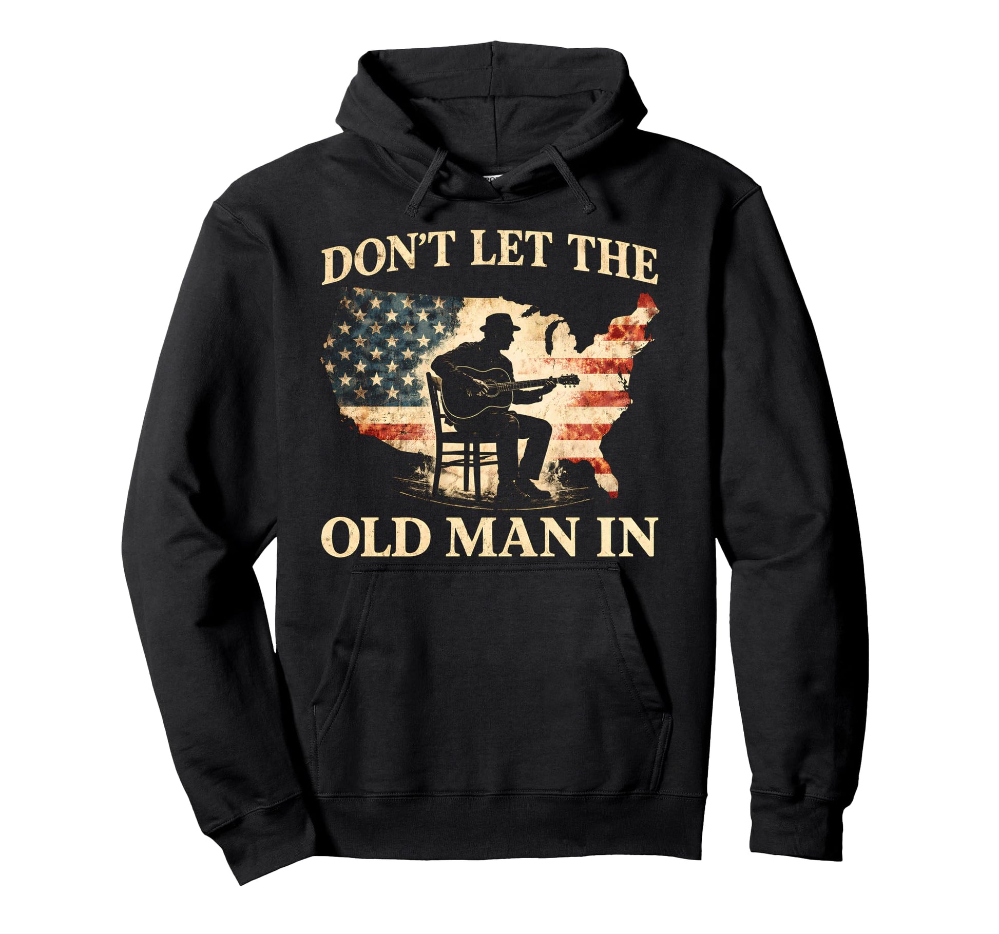 Dont Let Old American Flag Hoodie - Custom Art Print Men Women - T-Shirt, Sweatshirt, Hoodie