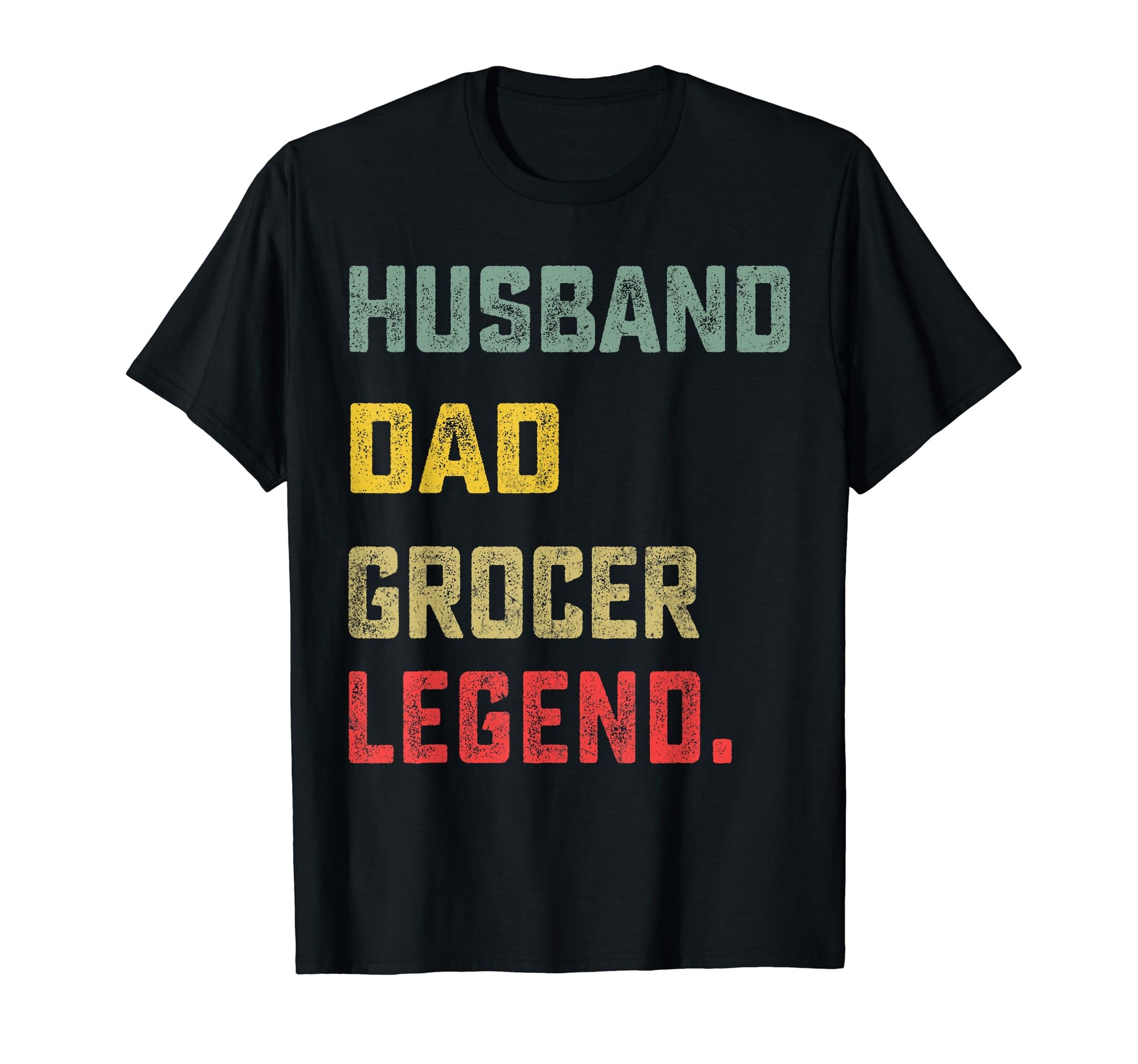 Husband Dad Grocer Legend Fathers Day T-Shirt - Custom Art Print Men Women - T-Shirt, Sweatshirt, Hoodie
