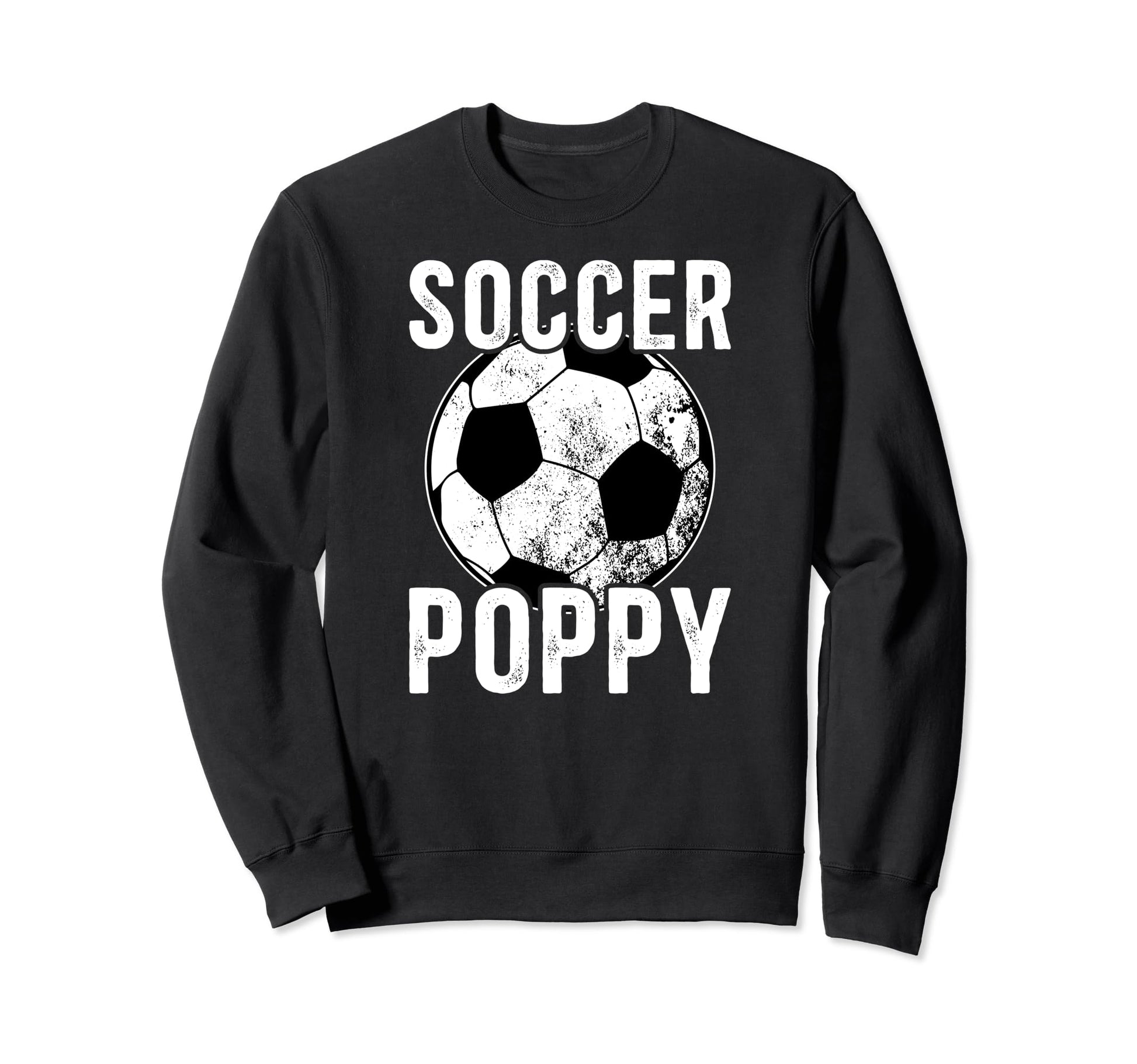 Soccer Poppy Grandpa Poppy Sweatshirt - Aesthetic Graphic for Adults - T-Shirt, Sweatshirt, Hoodie