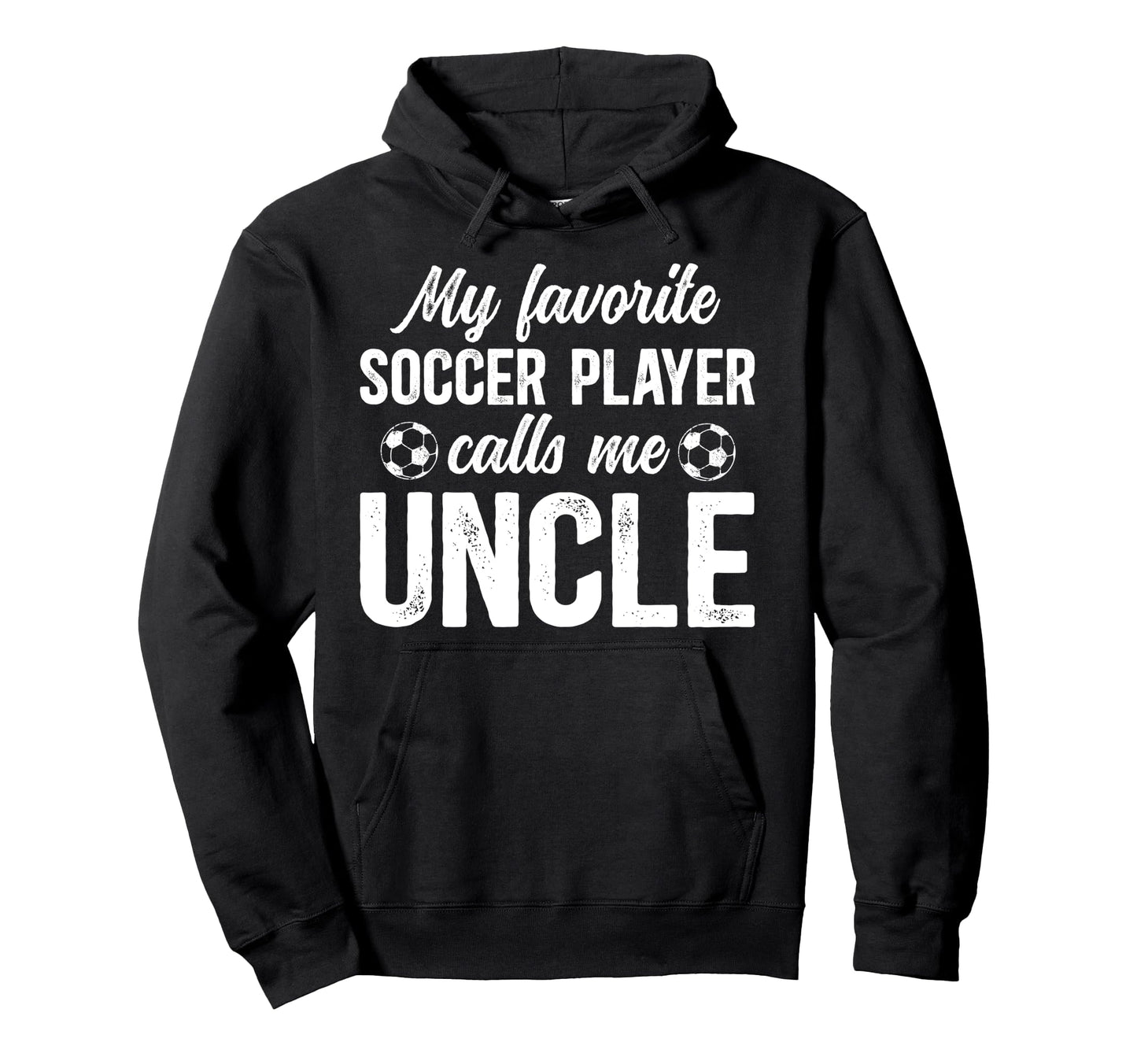 Proud Soccer Uncle Soccer Player Uncle Hoodie - Custom Art Print for Adults - T-Shirt, Sweatshirt, Hoodie