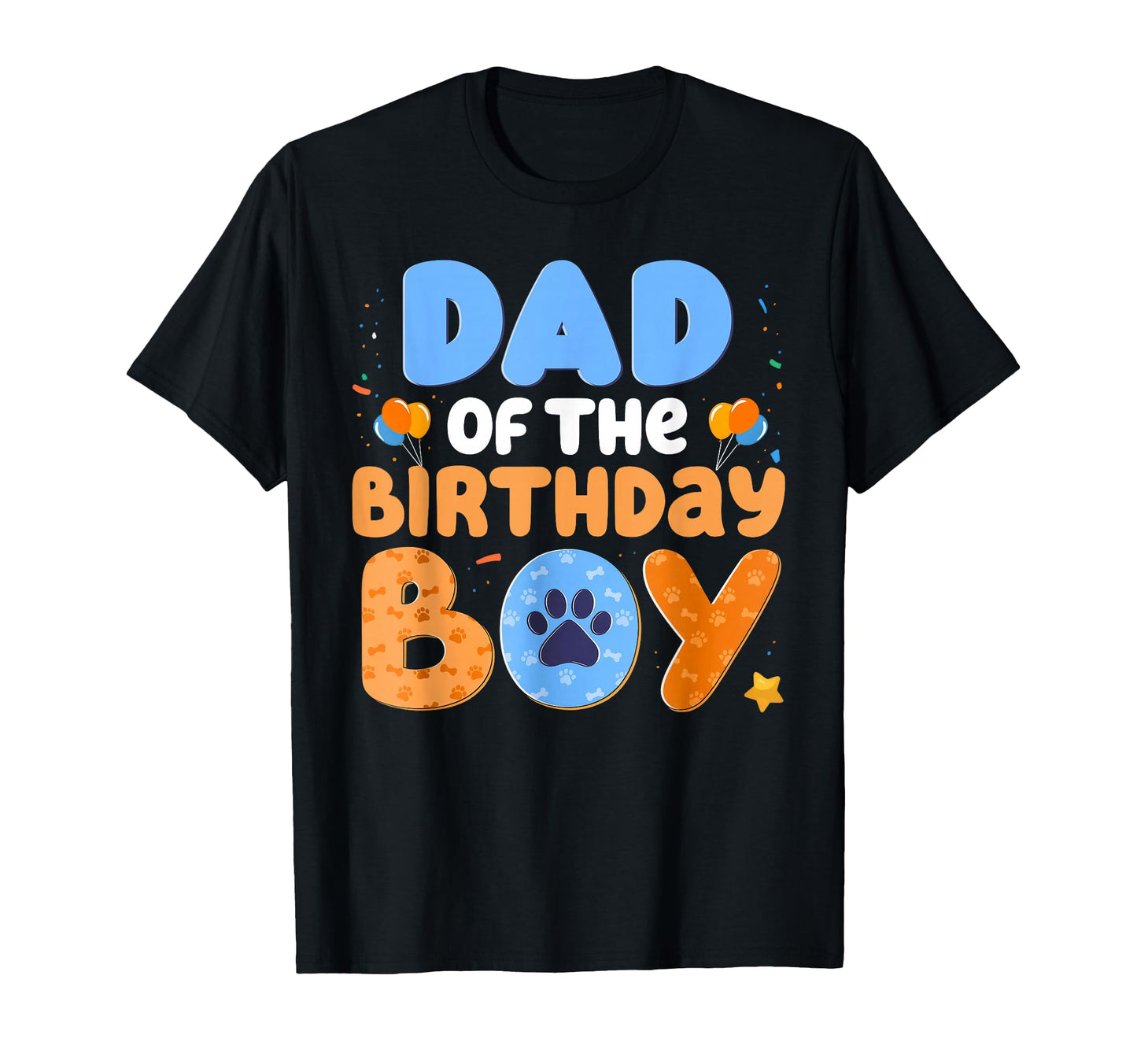 Dad Birthday Dog Lover Family Matching T-Shirt - Streetwear Style Unisex - T-Shirt, Sweatshirt, Hoodie