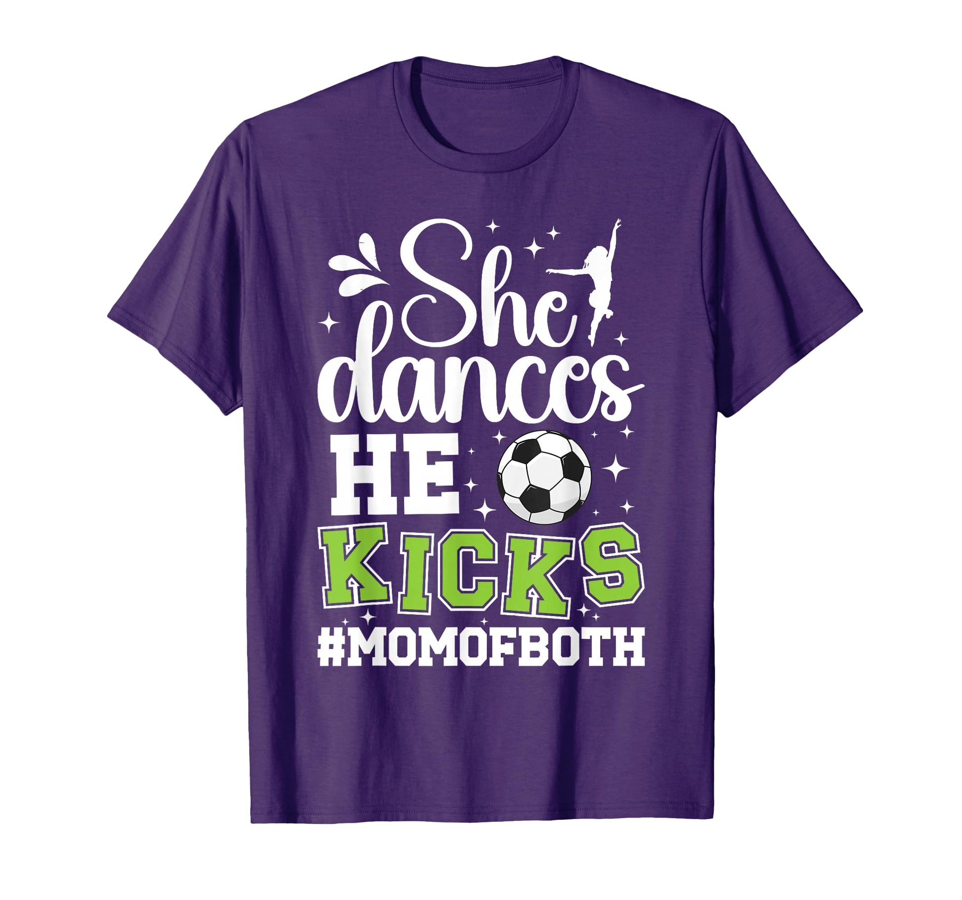 She Dances He Kicks Mom Both Dance And T-Shirt - Novelty Apparel Men Women - T-Shirt, Sweatshirt, Hoodie