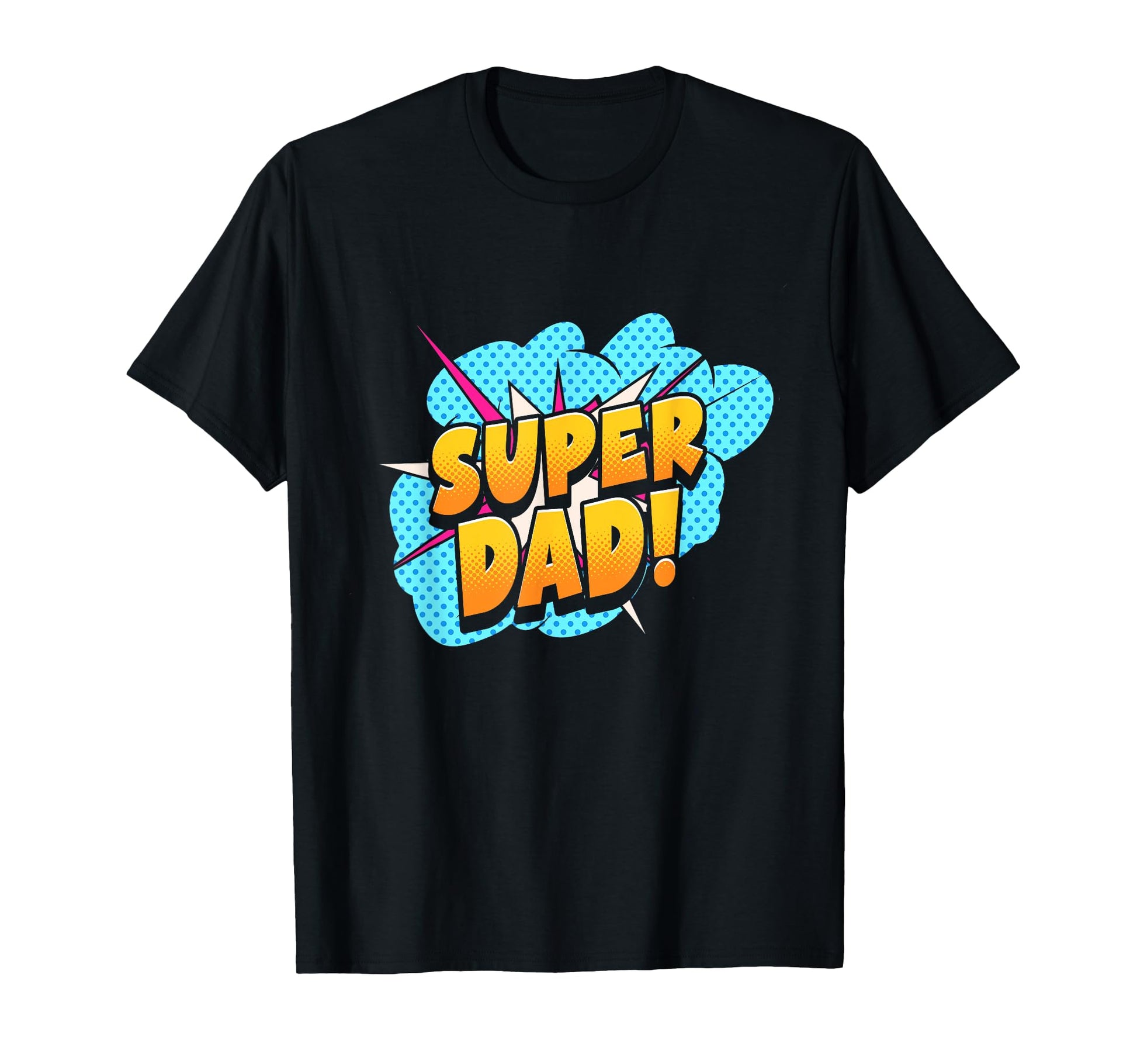 Super Dad Family Superhero Daddy T-Shirt - Trendy Graphic Men Women - T-Shirt, Sweatshirt, Hoodie
