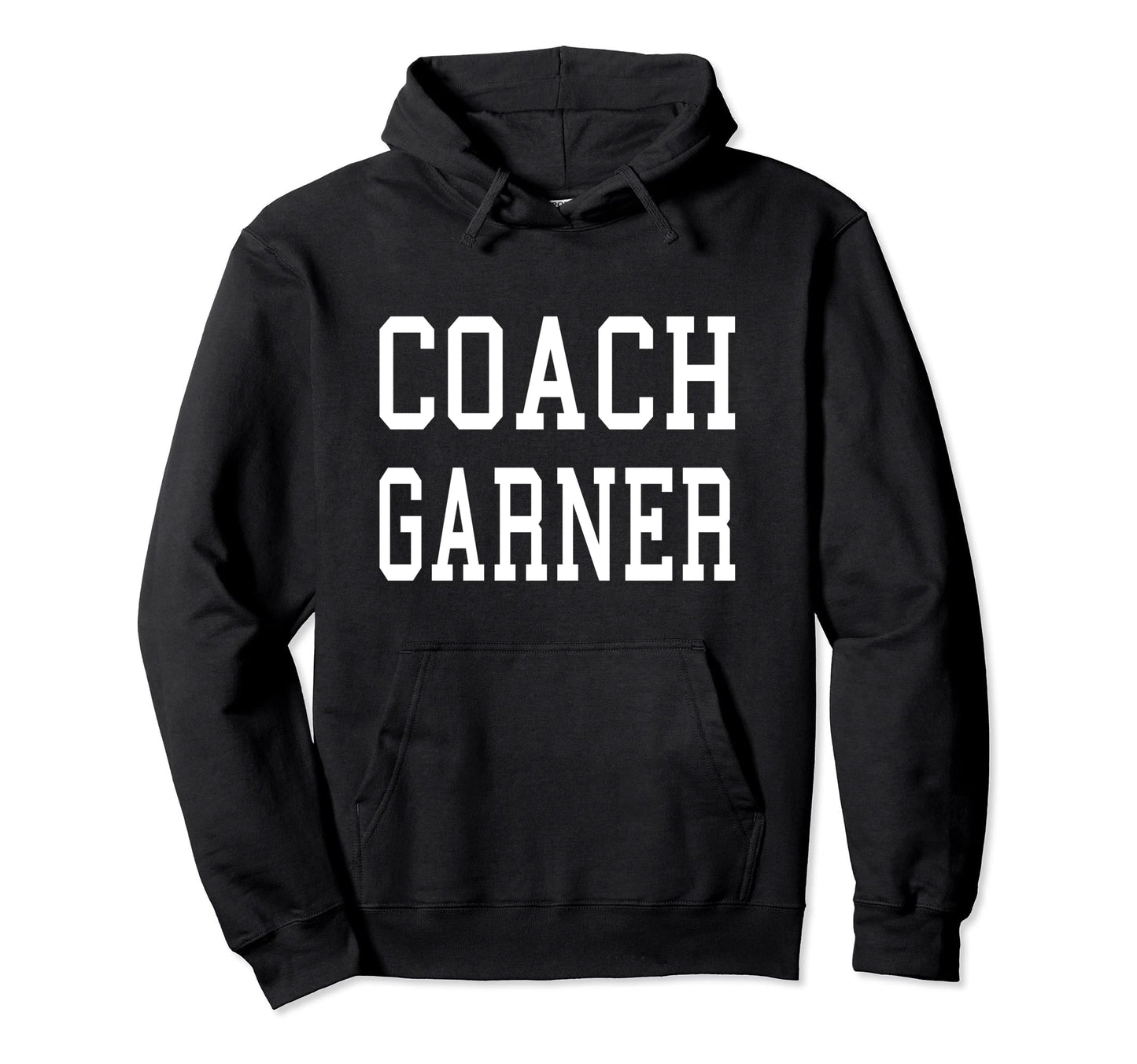 Coach Garner Custom Football Soccer Hoodie - Casual Everyday Wear Unisex - T-Shirt, Sweatshirt, Hoodie