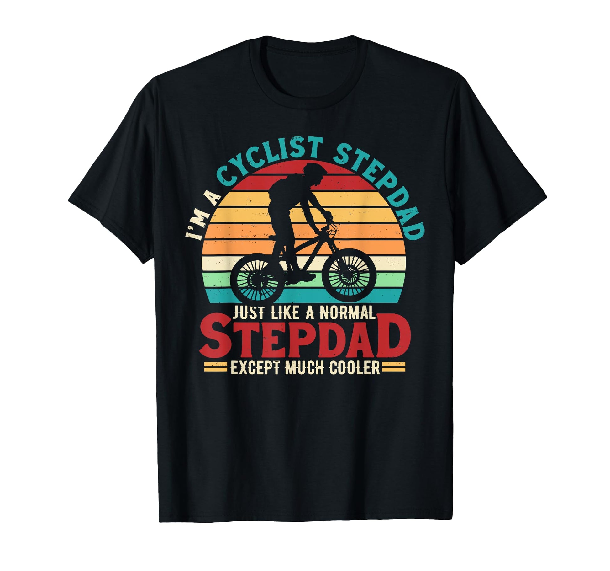 Biking Cyclist Stepdad Bike Racing T-Shirt - Trendy Graphic for Adults - T-Shirt, Sweatshirt, Hoodie