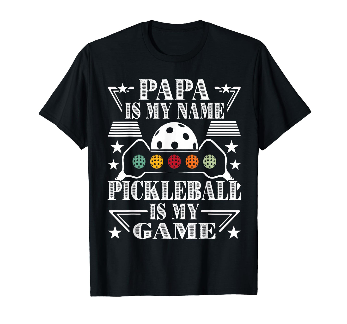 Mens Papa Is My Name Pickleball Is My Game T-Shirt - Unique Graphic Unisex - T-Shirt, Sweatshirt, Hoodie