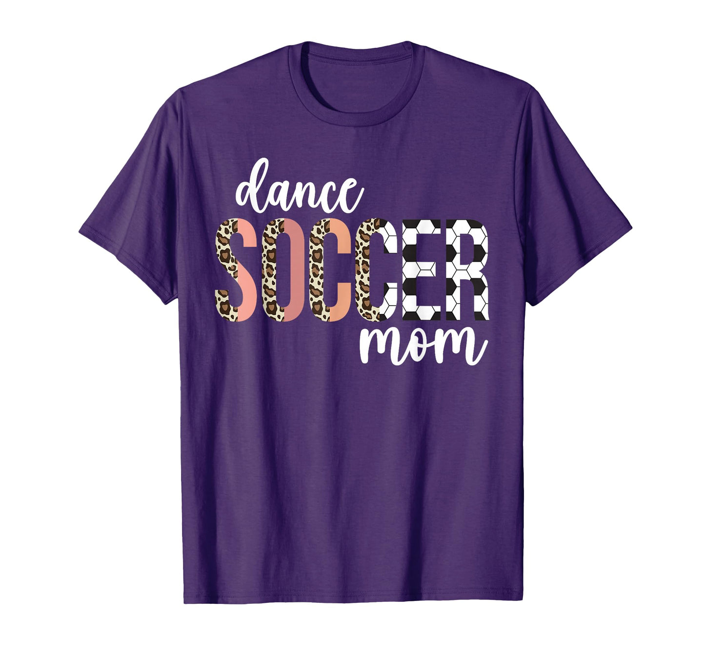 Dance And Soccer Mom Soccer Player And T-Shirt - Graphic Print Unisex - T-Shirt, Sweatshirt, Hoodie