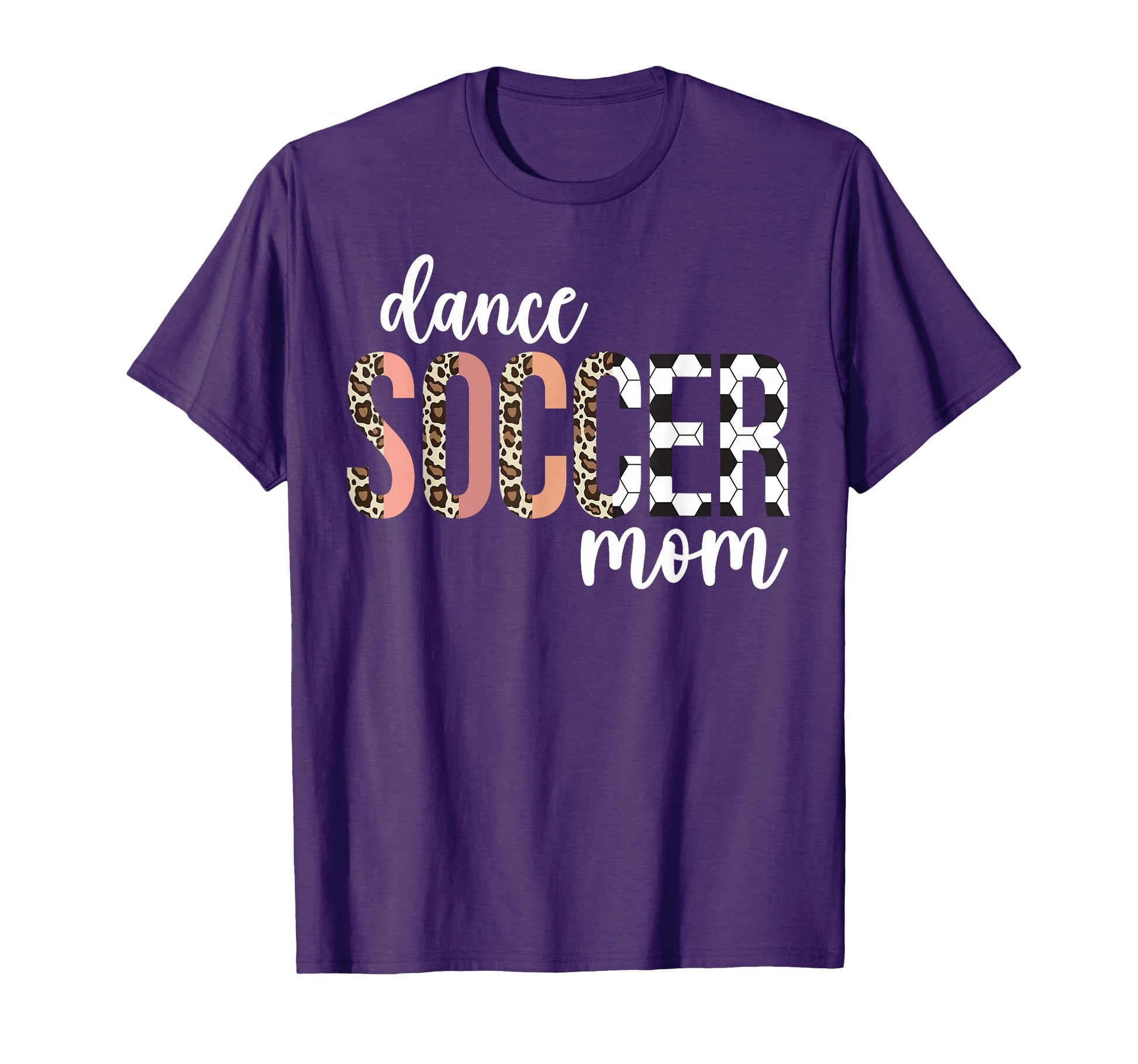 Dance And Soccer Mom Soccer Player And T-Shirt - Graphic Print Unisex - T-Shirt, Sweatshirt, Hoodie