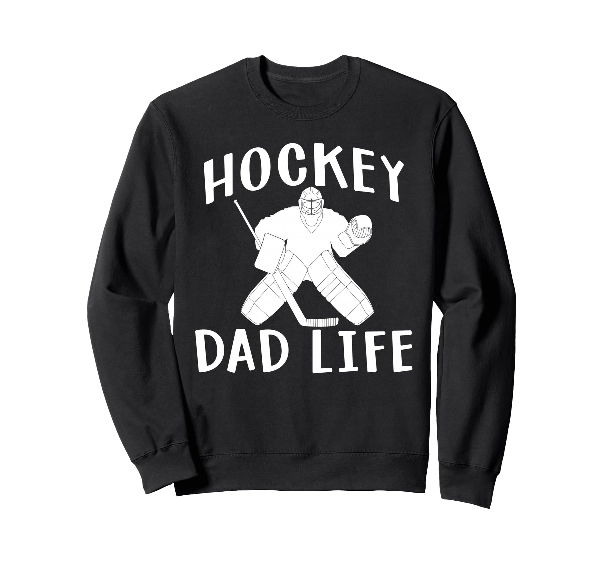 Hockey Dad Life Game Day Sweatshirt - Casual Everyday Wear Men Women - T-Shirt, Sweatshirt, Hoodie