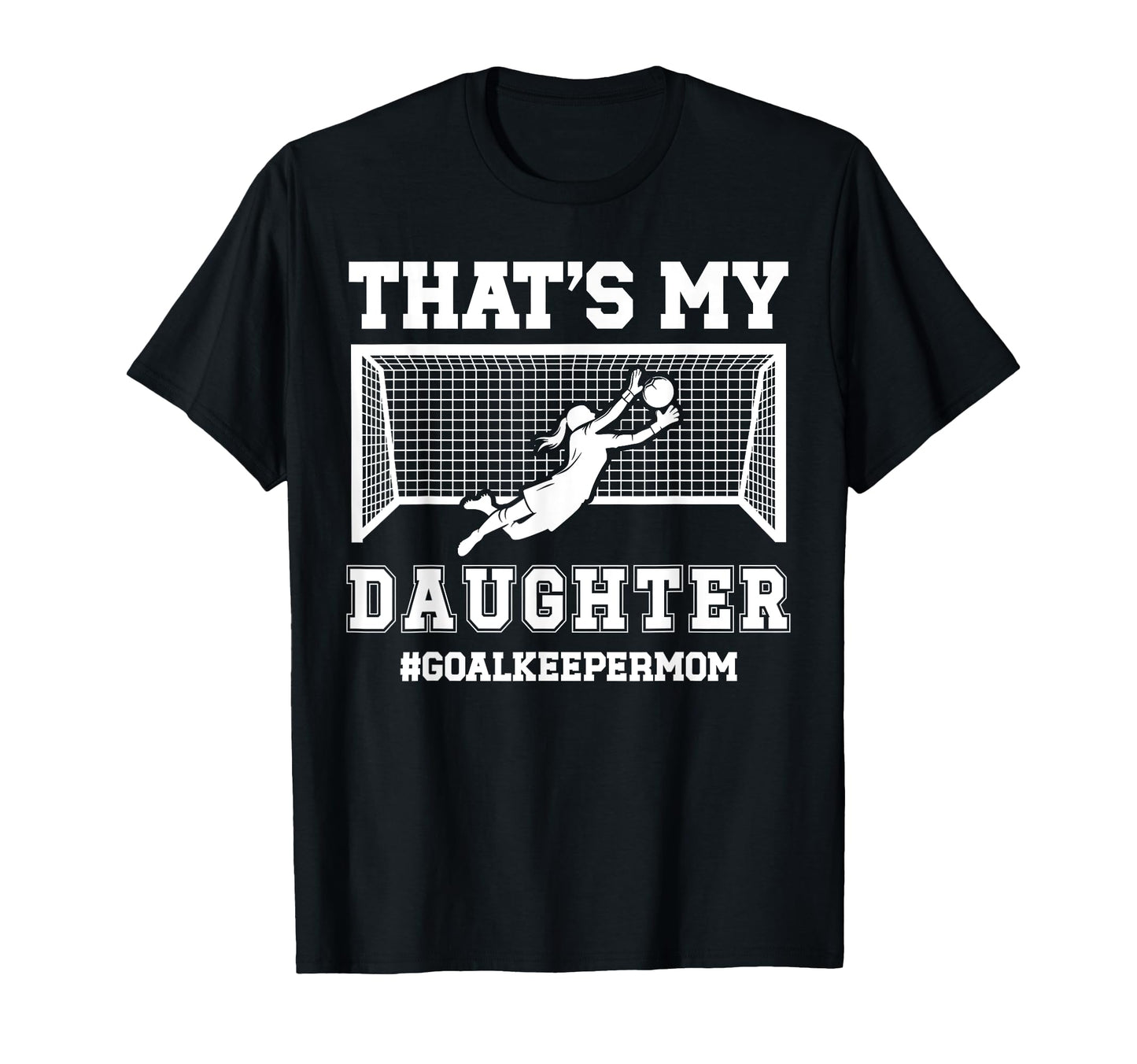 Proud Soccer Goalkeeper Mom Soccer T-Shirt - Custom Art Print for Adults - T-Shirt, Sweatshirt, Hoodie