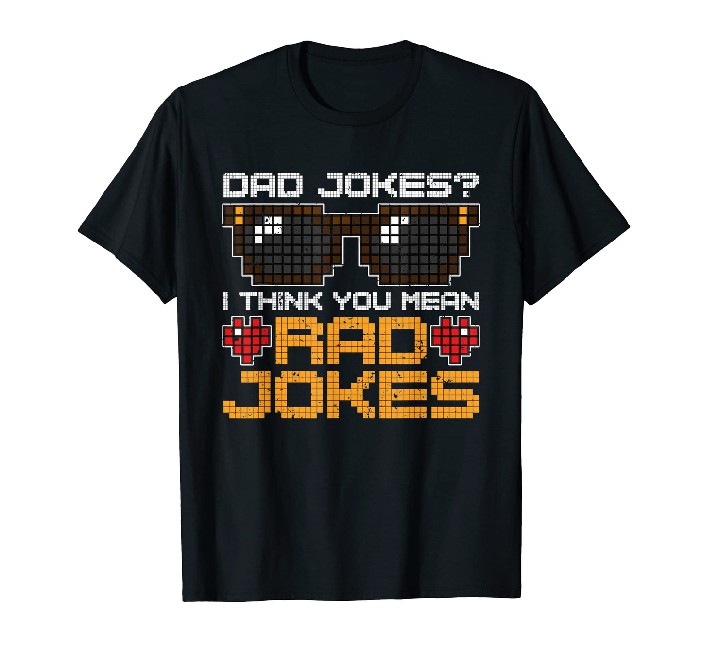 Fathers Day Humorous Rad Jokes Funny T-Shirt - Minimalist Print Unisex - T-Shirt, Sweatshirt, Hoodie