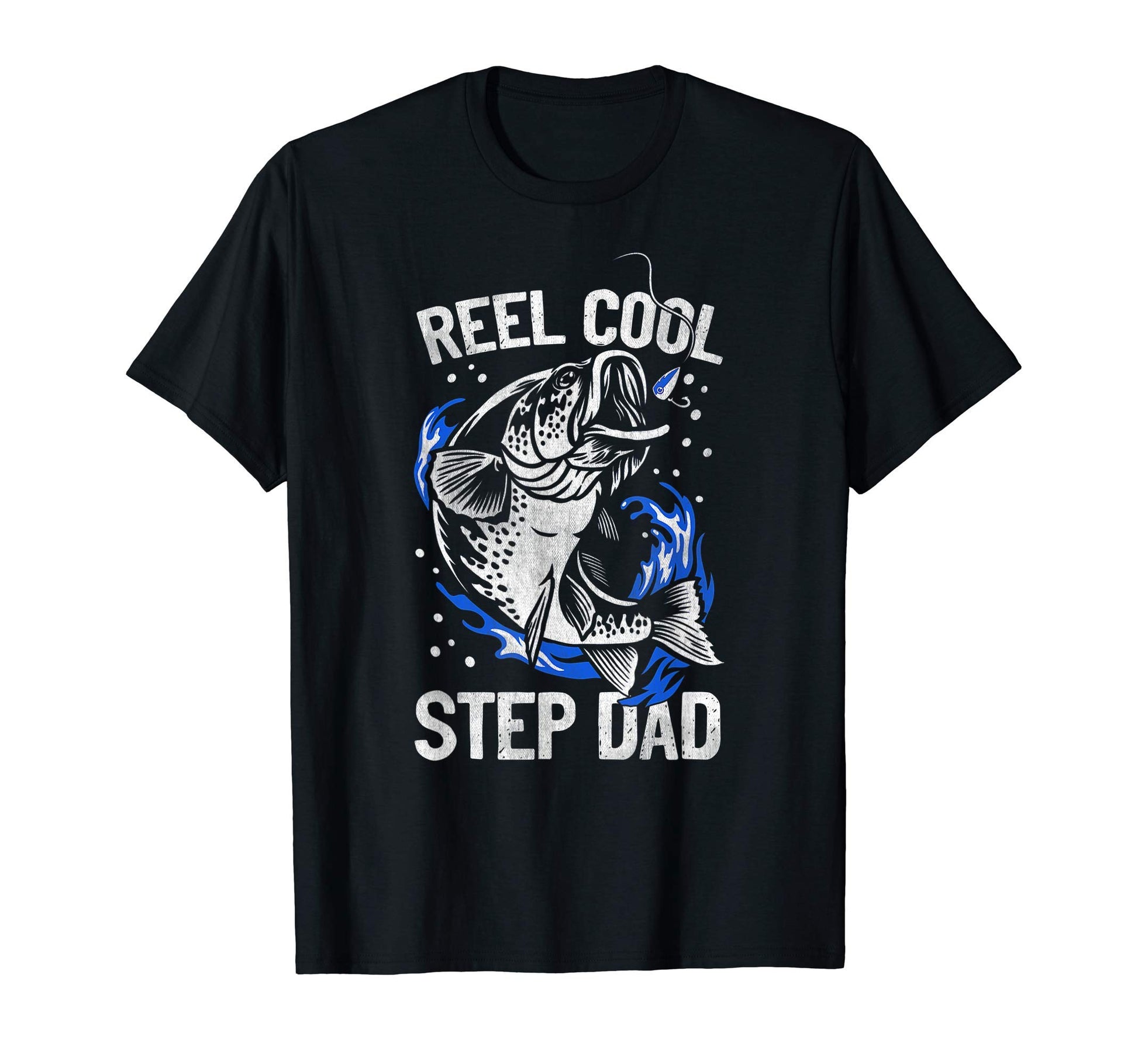 Step Dad Fishing Reel Step Dad Funny T-Shirt - Graphic Print for Adults - T-Shirt, Sweatshirt, Hoodie