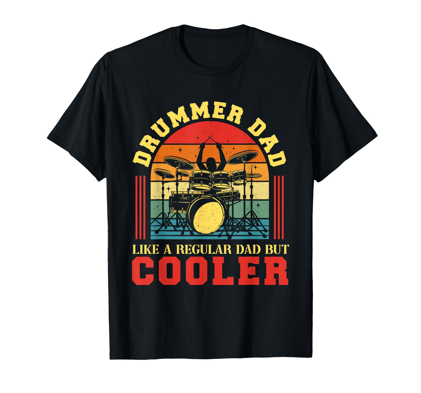 Drummer Dad Happy Fathers Day Drum T-Shirt - Graphic Print Men Women - T-Shirt, Sweatshirt, Hoodie