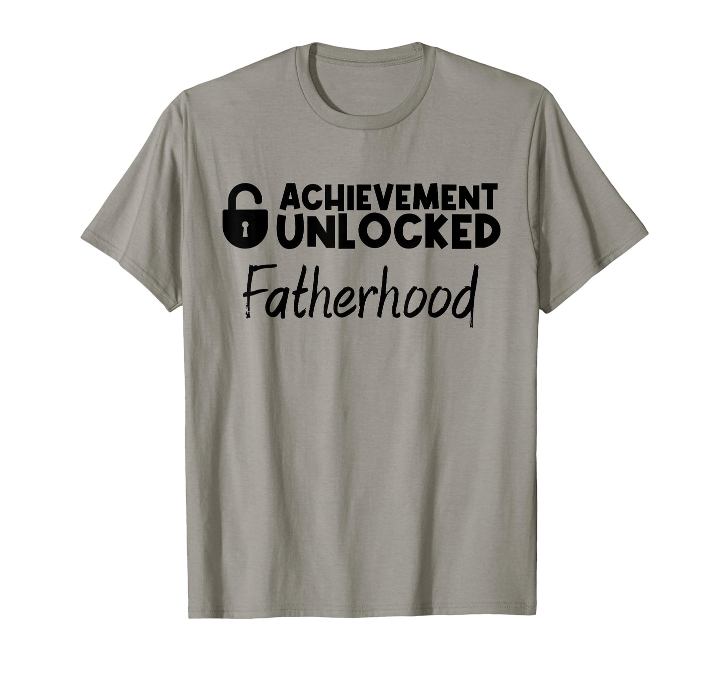 Achievement Unlocked Fatherhood Gamer T-Shirt - Trendy Graphic Unisex - T-Shirt, Sweatshirt, Hoodie