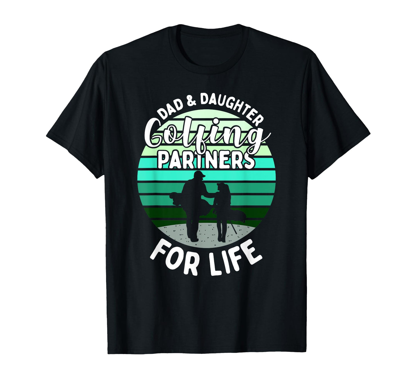 Dad And Daughter Golfing Golf Partners T-Shirt - Streetwear Style Unisex - T-Shirt, Sweatshirt, Hoodie
